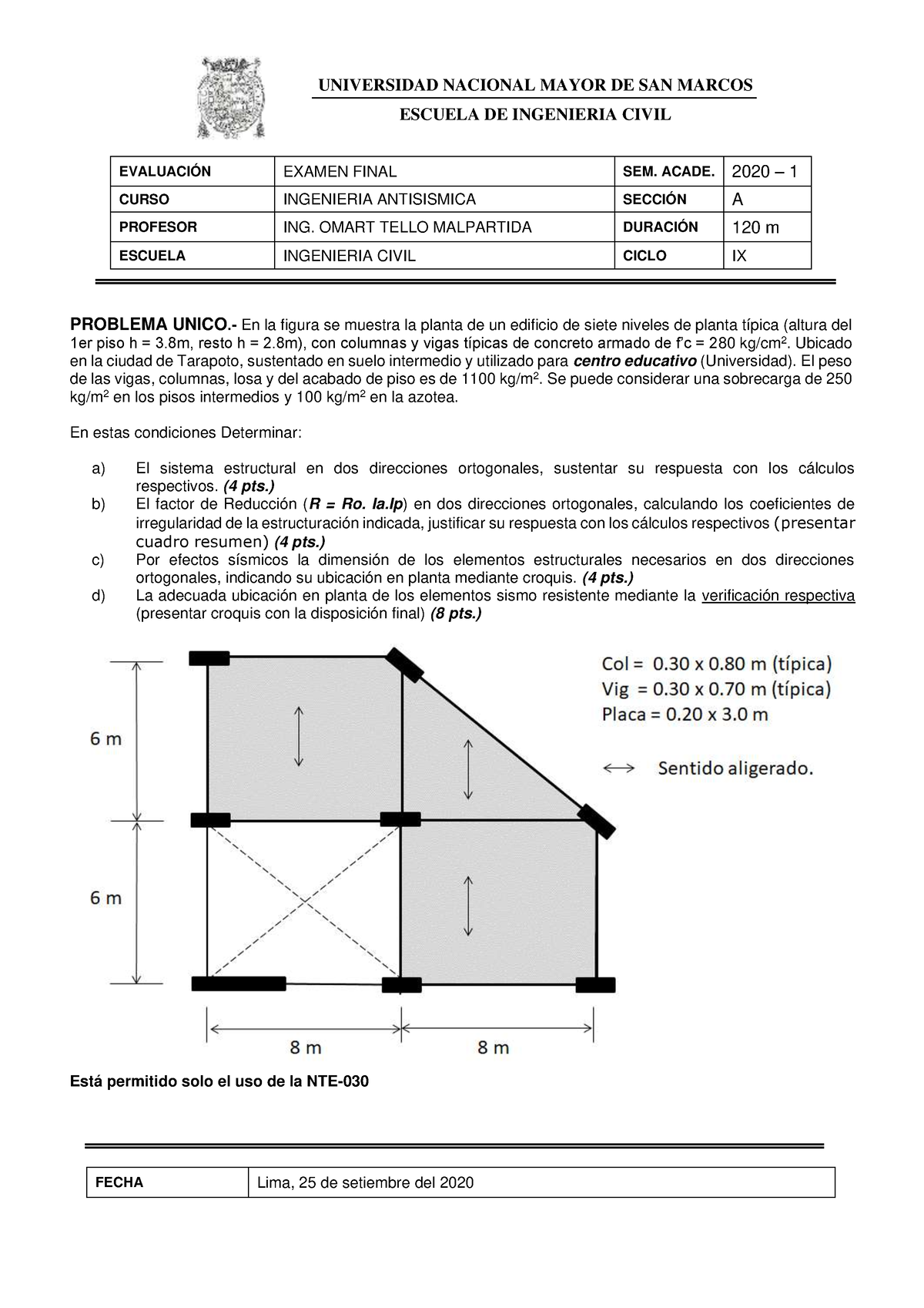 EF Is 20 - Examen - PROBLEMA UNICO.- En La Figura Se Muestra La Planta ...