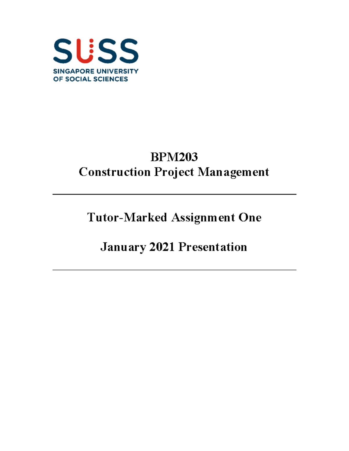 BPM203 JAN21 TMA01 - BPM Construction Project Management Tutor-Marked ...