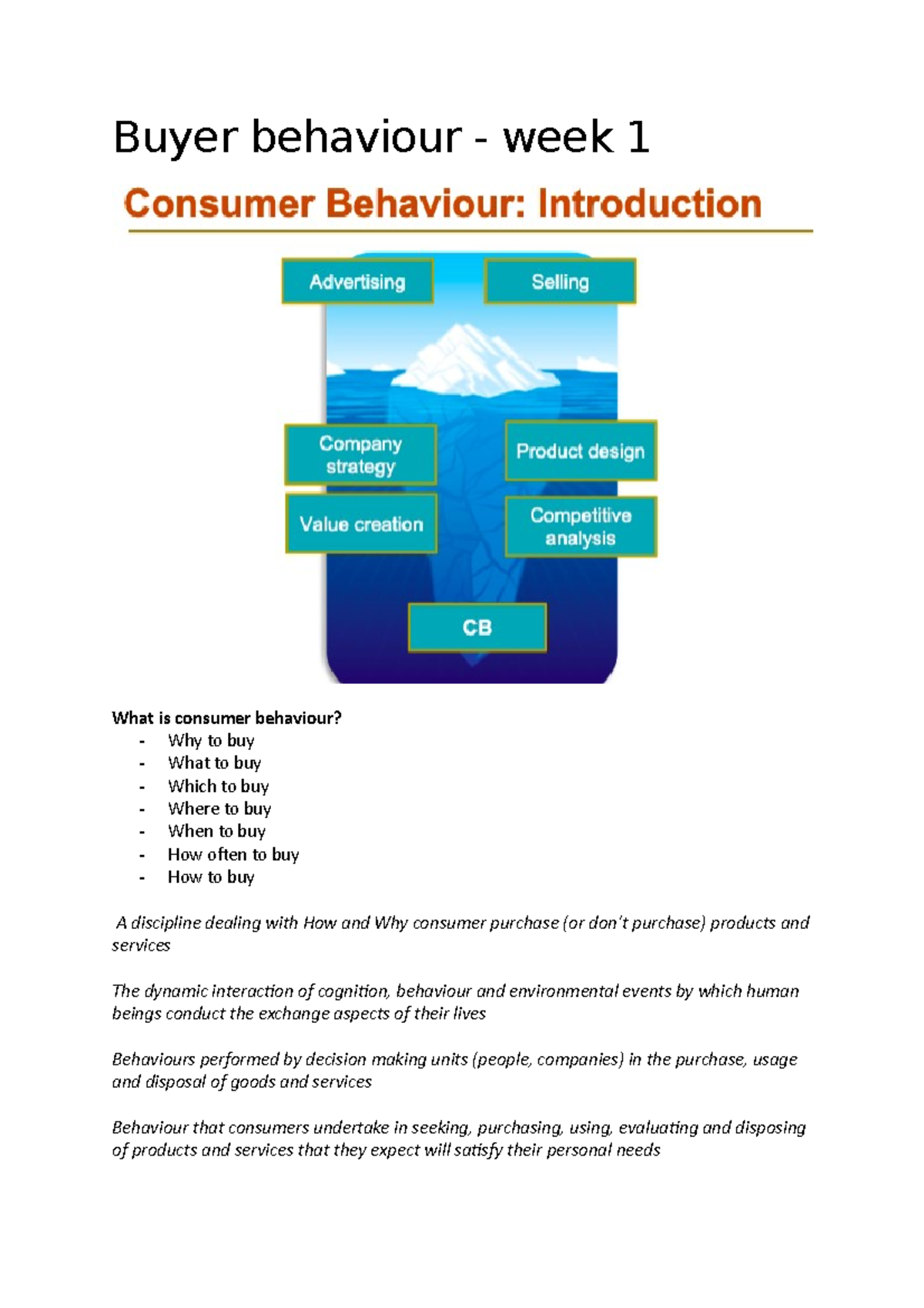 Buyer behaviour - Lecture notes 1 - Buyer behaviour - week 1 What is ...