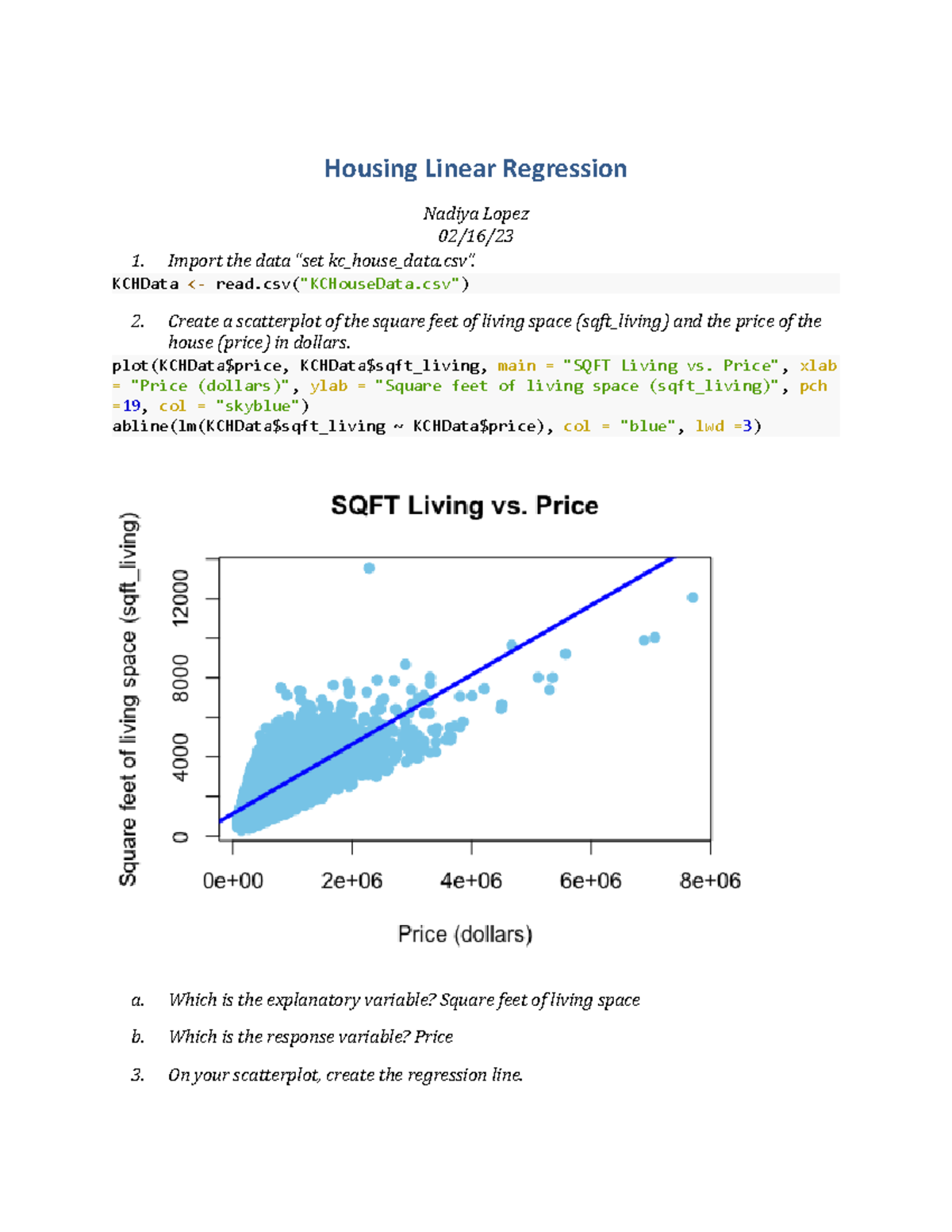 Housing Linear Regression 1 - Housing Linear Regression Nadiya Lopez 02 ...