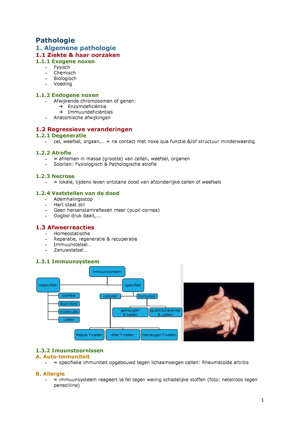 Samenvatting Pathologie - Pathologie 1. Algemene Pathologie 1 Ziekte ...