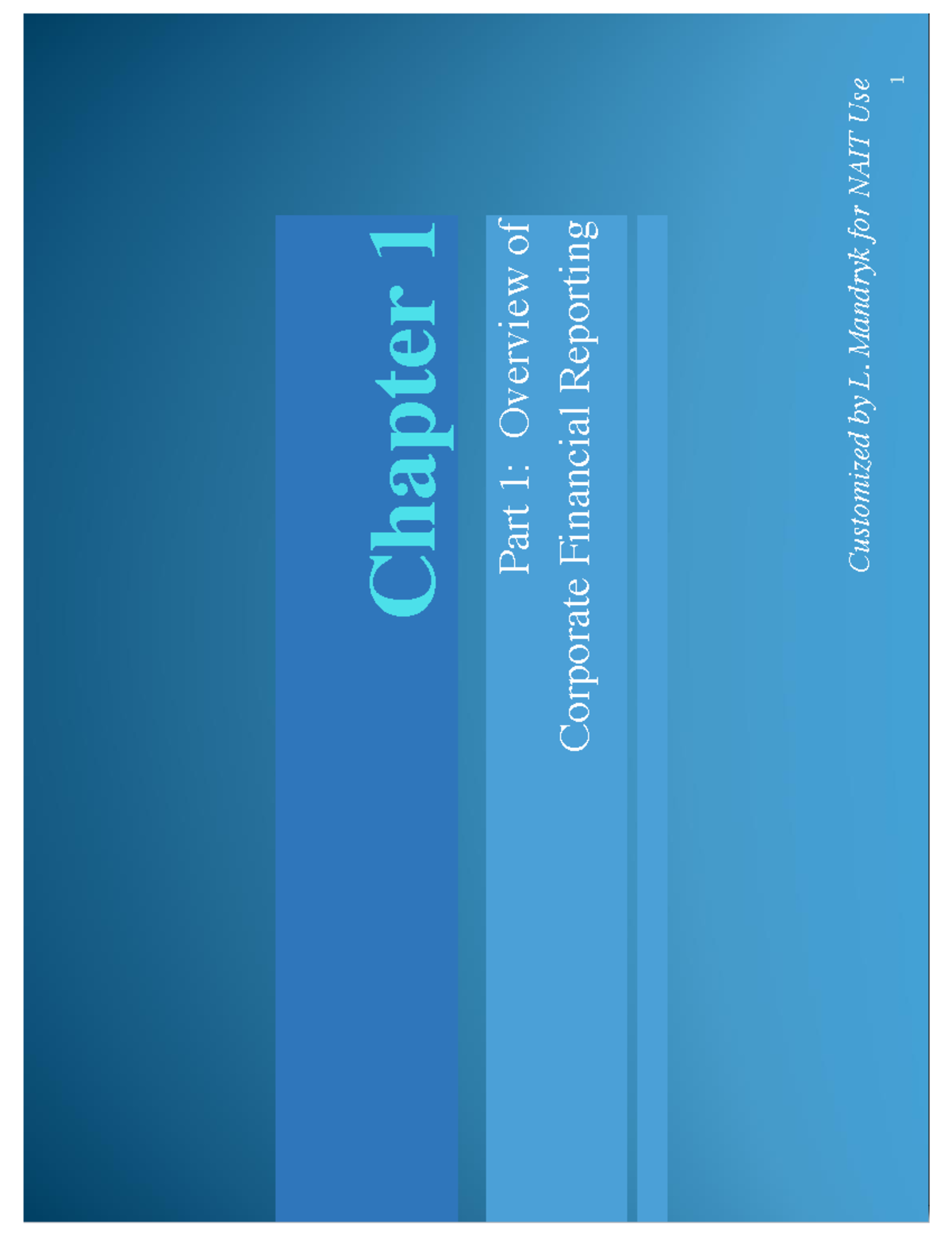 ACCT chpt 1 - NOTES - Chapter 1 Part 1: Overview of Corporate Financial ...