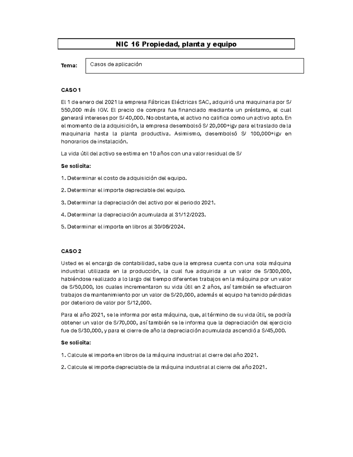 Casos Nic 16 Nic 16 Propiedad Planta Y Equipo Tema Caso 1 El 1 De Enero Del 2021 La Empresa 2170