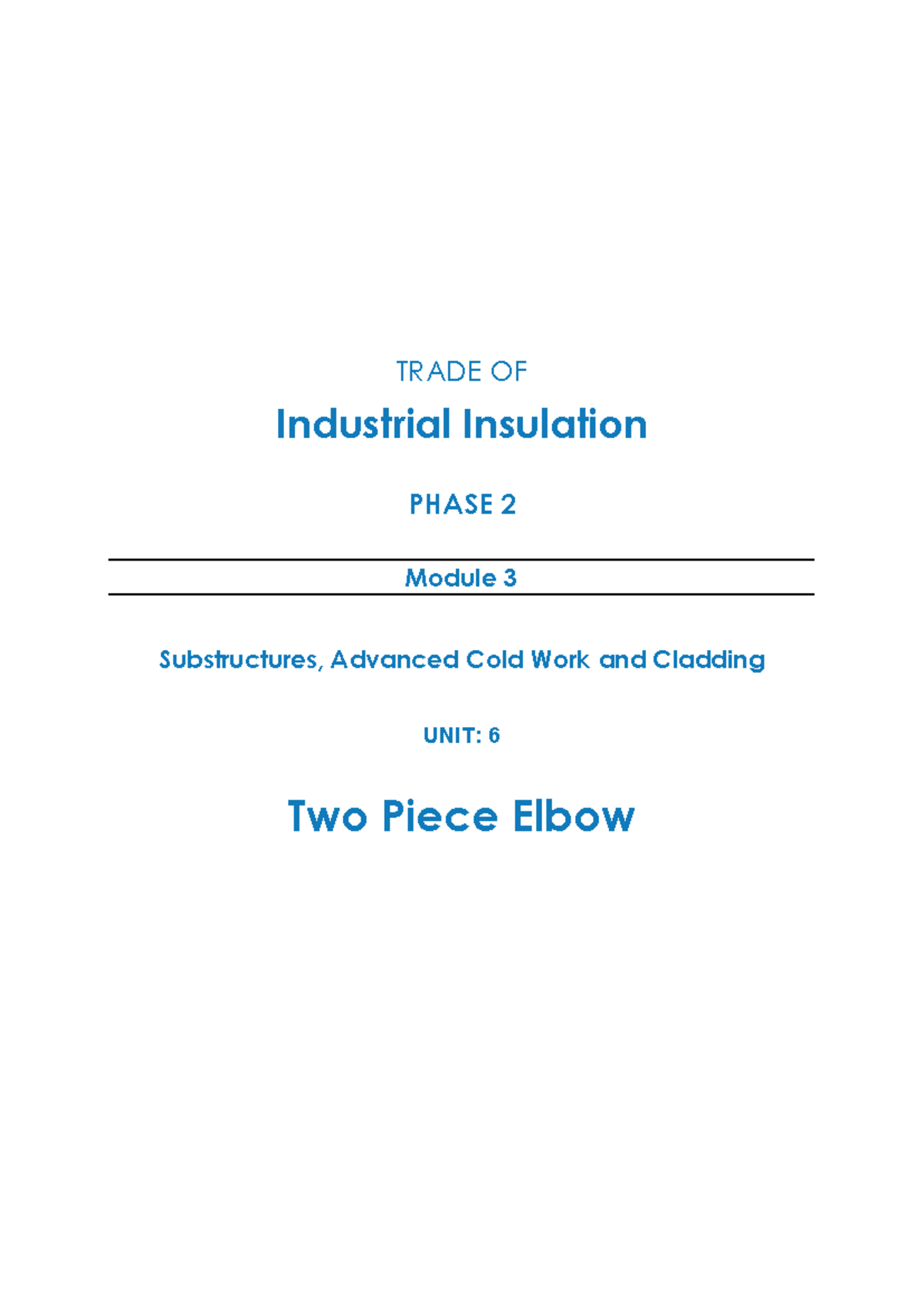 M3u6 - Technical - TRADE OF Industrial Insulation PHASE 2 Module 3 ...