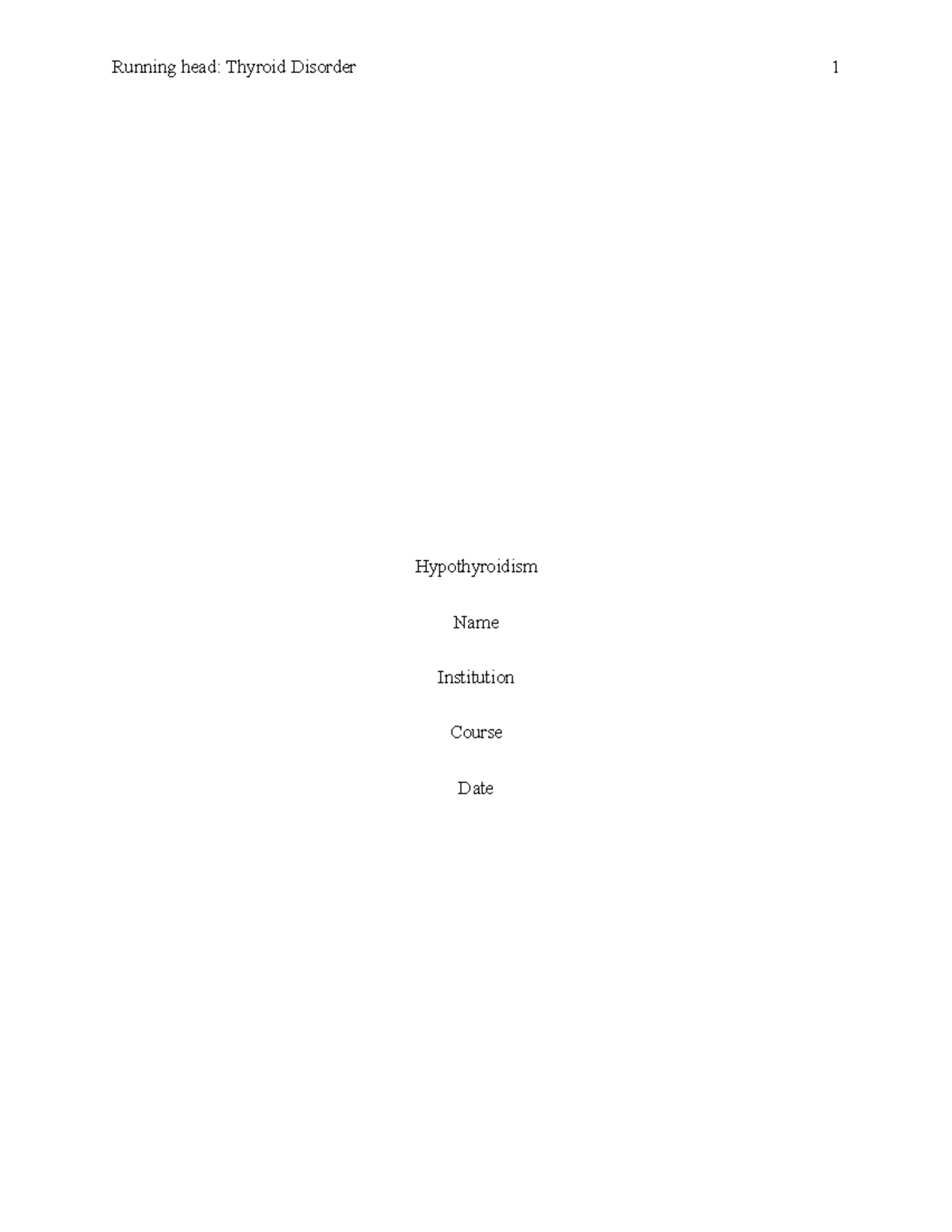 Assignment - zoology - Running head: Thyroid Disorder 1 Hypothyroidism ...
