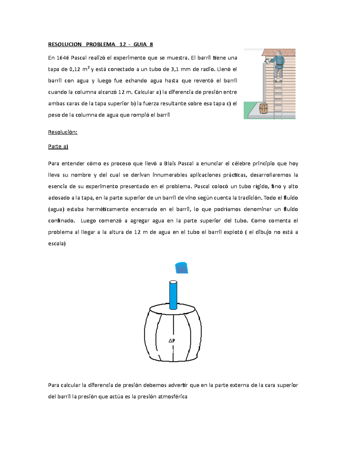 Resolución Problema 12 Guia 8 RESOLUCION PROBLEMA 12 GUIA 8 En 1646 Pascal realizó el Resolución Problema 12 Guia 8 RESOLUCION PROBLEMA 12 GUIA 8 En 1646 Pascal realizó el