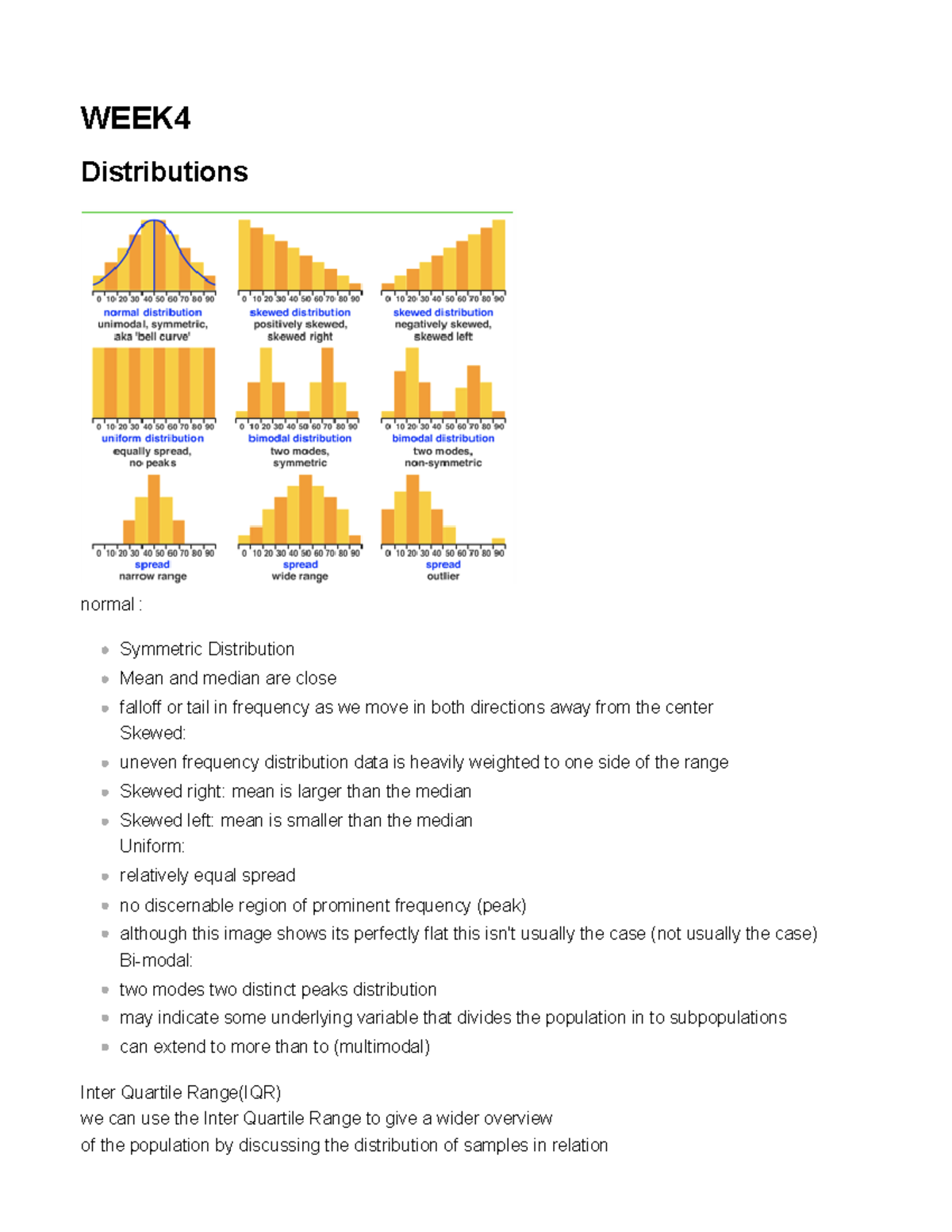 WEEK4 - WEEK Distributions normal : Inter Quartile Range(IQR) we can ...