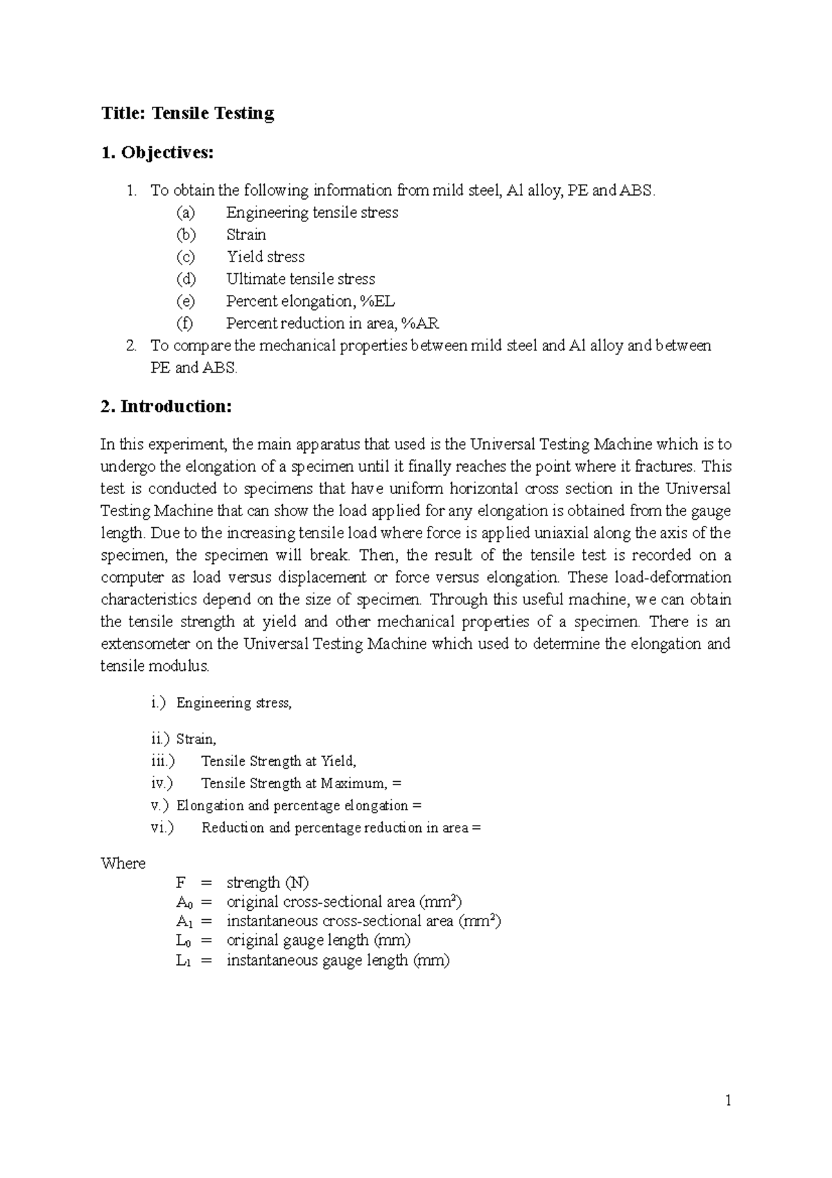 Tensile Test Report - Title: Tensile Testing Objectives: To obtain the ...