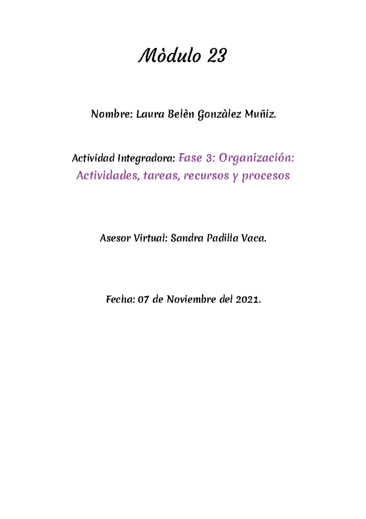 Gonzàlez Muñiz Laura Belen M23S2 Fase3 - Mòdulo 23 Nombre: Laura Belèn ...