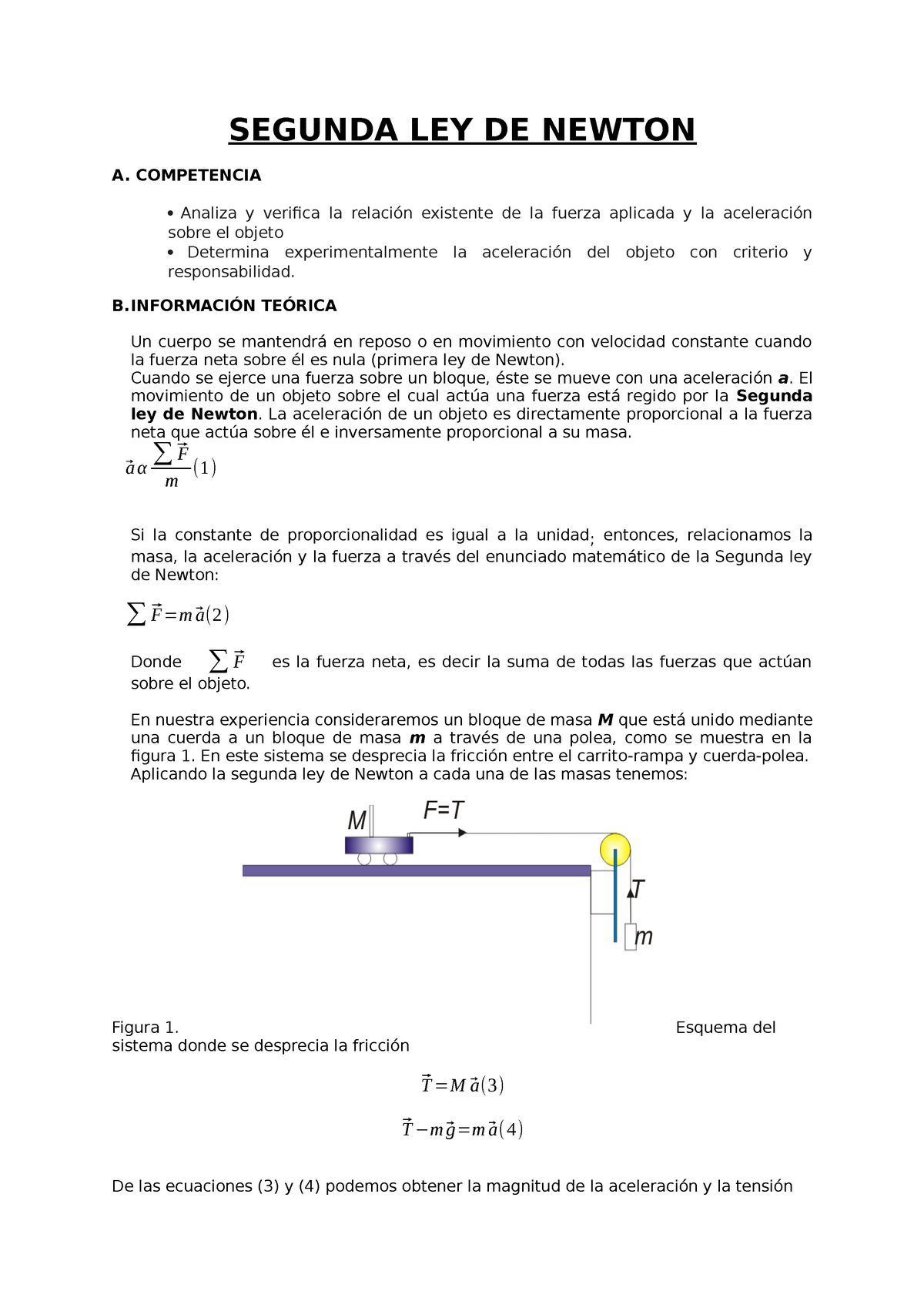 Segunda LEY DE Newton - SEGUNDA LEY DE NEWTON A. COMPETENCIA  Analiza y  verifica la relación - Studocu