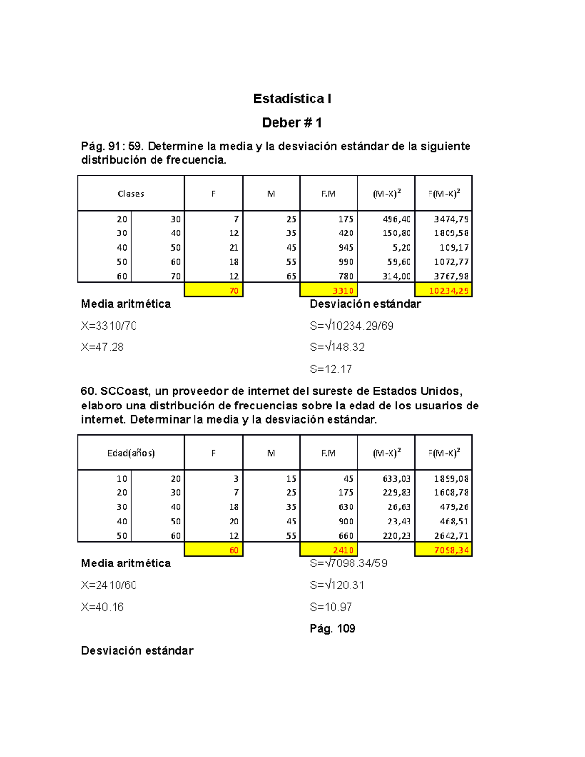 Estadistica-deber - Estadística I Deber # 1 Pág. 91: 59. Determine La ...