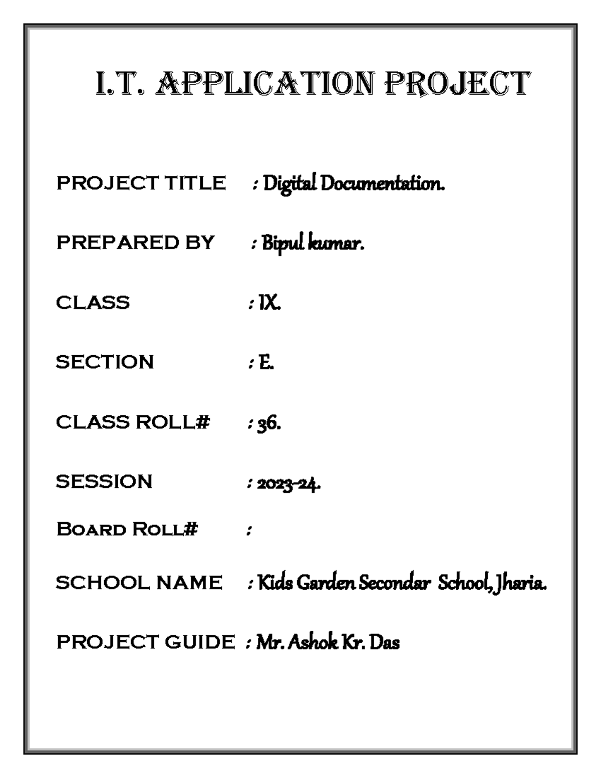 Bipul - I. Application Project PROJECT TITLE : Digital Documentation ...