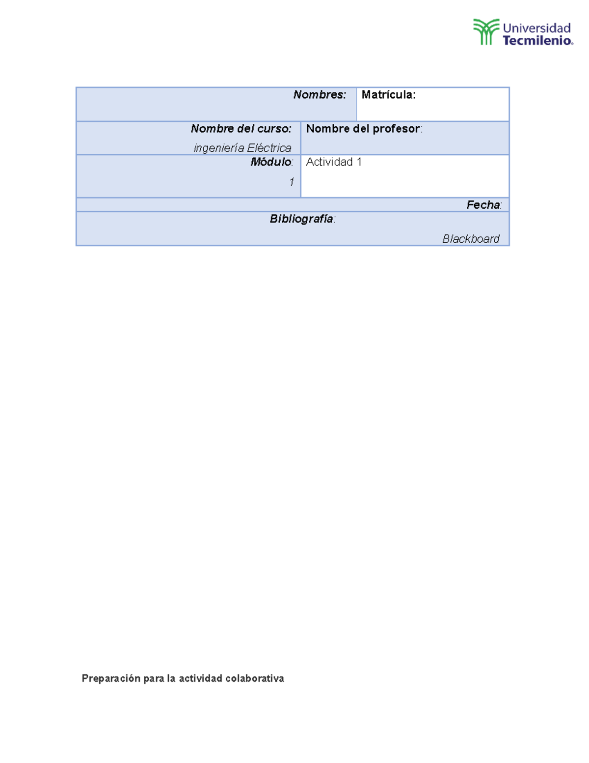 Actividad+1+Ing+Electrica - Nombres: Matrícula: Nombre del curso ...