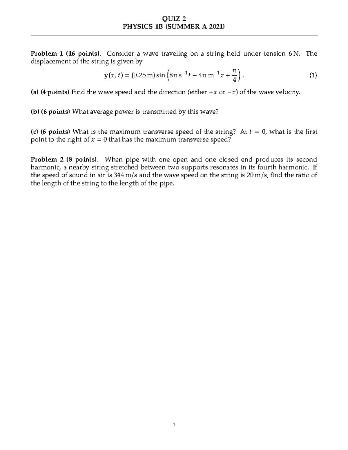 Physics 1B - Professor Bauer - Quiz 2 - QUIZ 2 PHYSICS 1B (SUMMER A ...