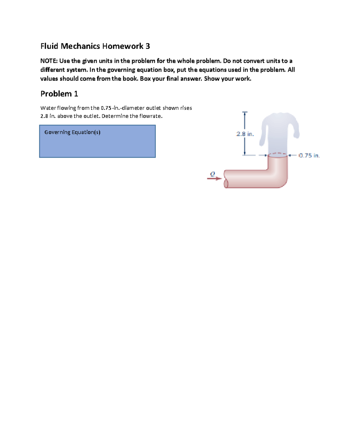 Spring 23 Fluid Mechanics hw 3 Fluid Mechanics Homework 3 NOTE Use