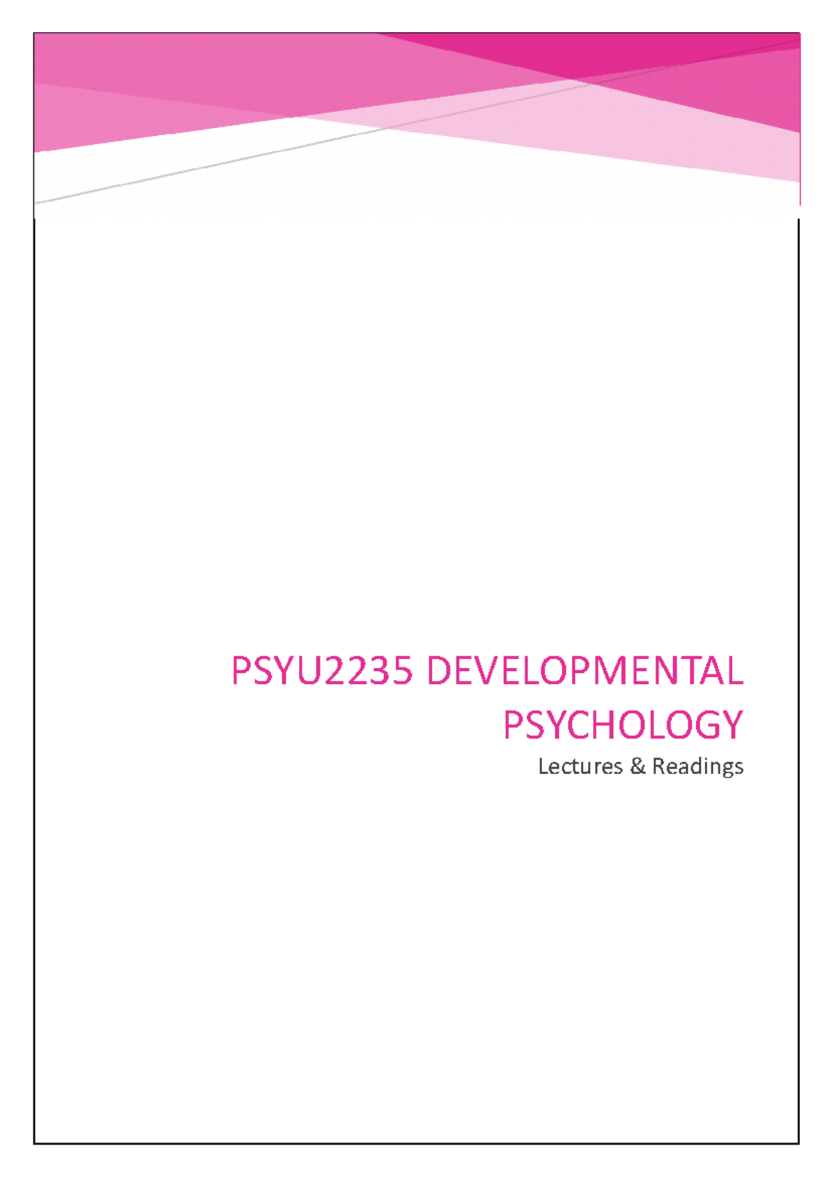 PSYU2235 Lecture notes - PSYU2235 DEVELOPMENTAL PSYCHOLOGY Lectures ...