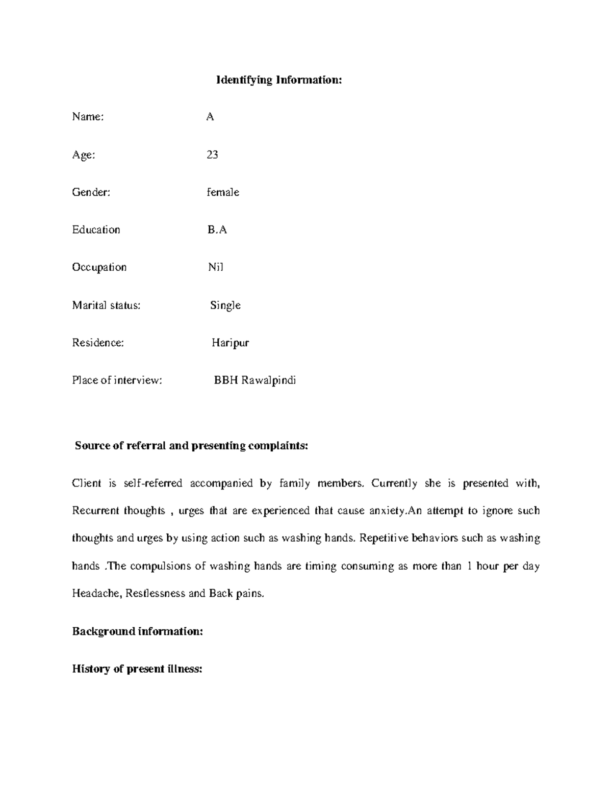 Case 3 - Jimjn g - Identifying Information: Name: A Age: 23 Gender ...