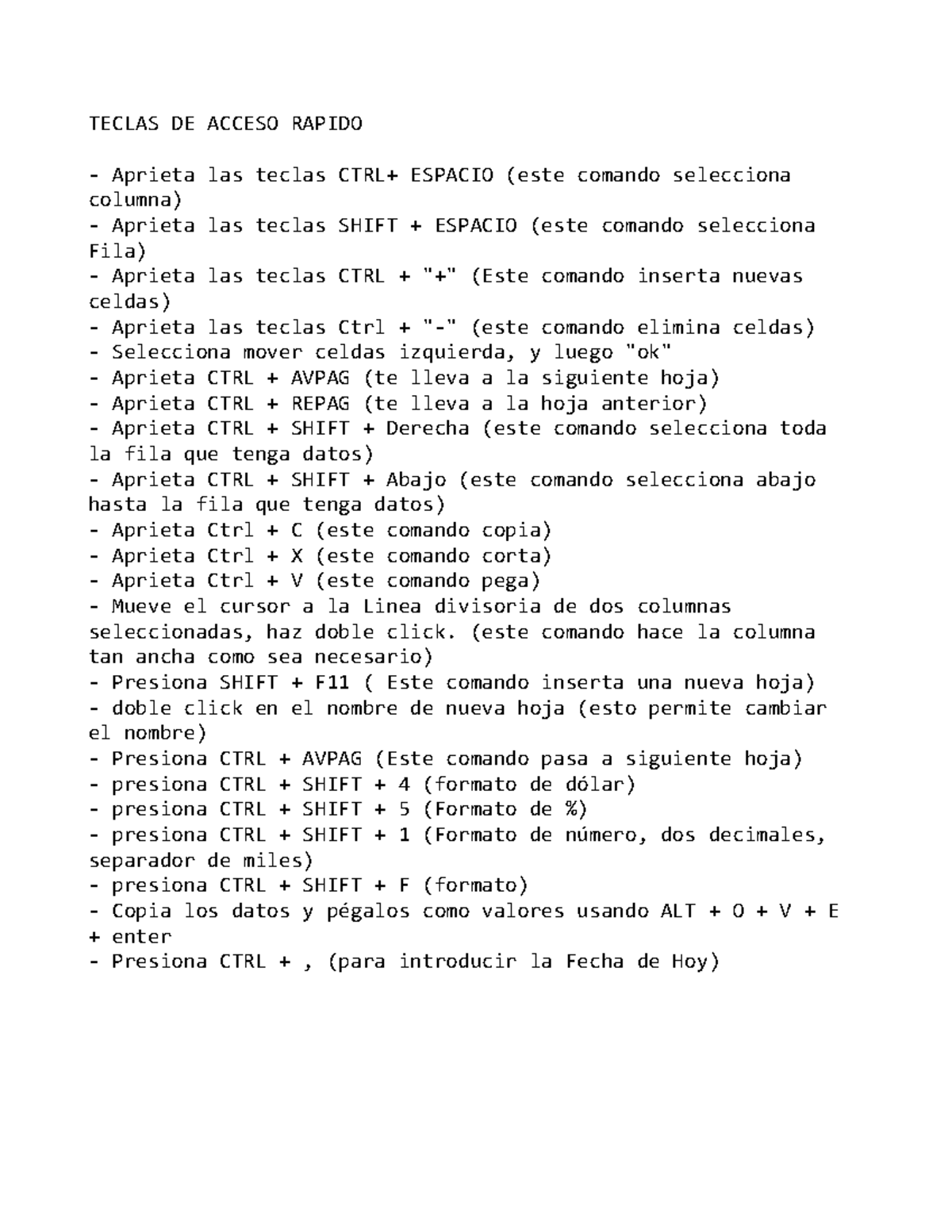Atajos - TECLAS DE ACCESO RAPIDO Aprieta las teclas CTRL+ ESPACIO (este ...