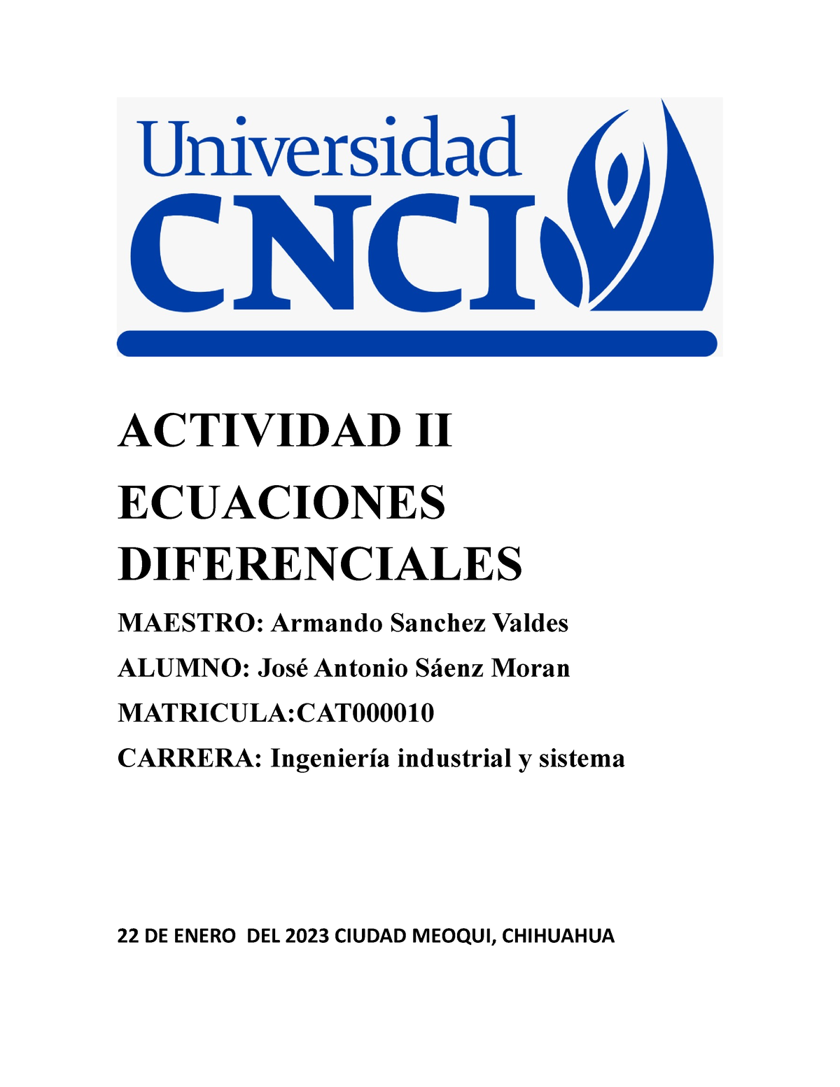 Ecuaciones Diferenciales CNCI - Actividad 2 - ACTIVIDAD II ECUACIONES ...