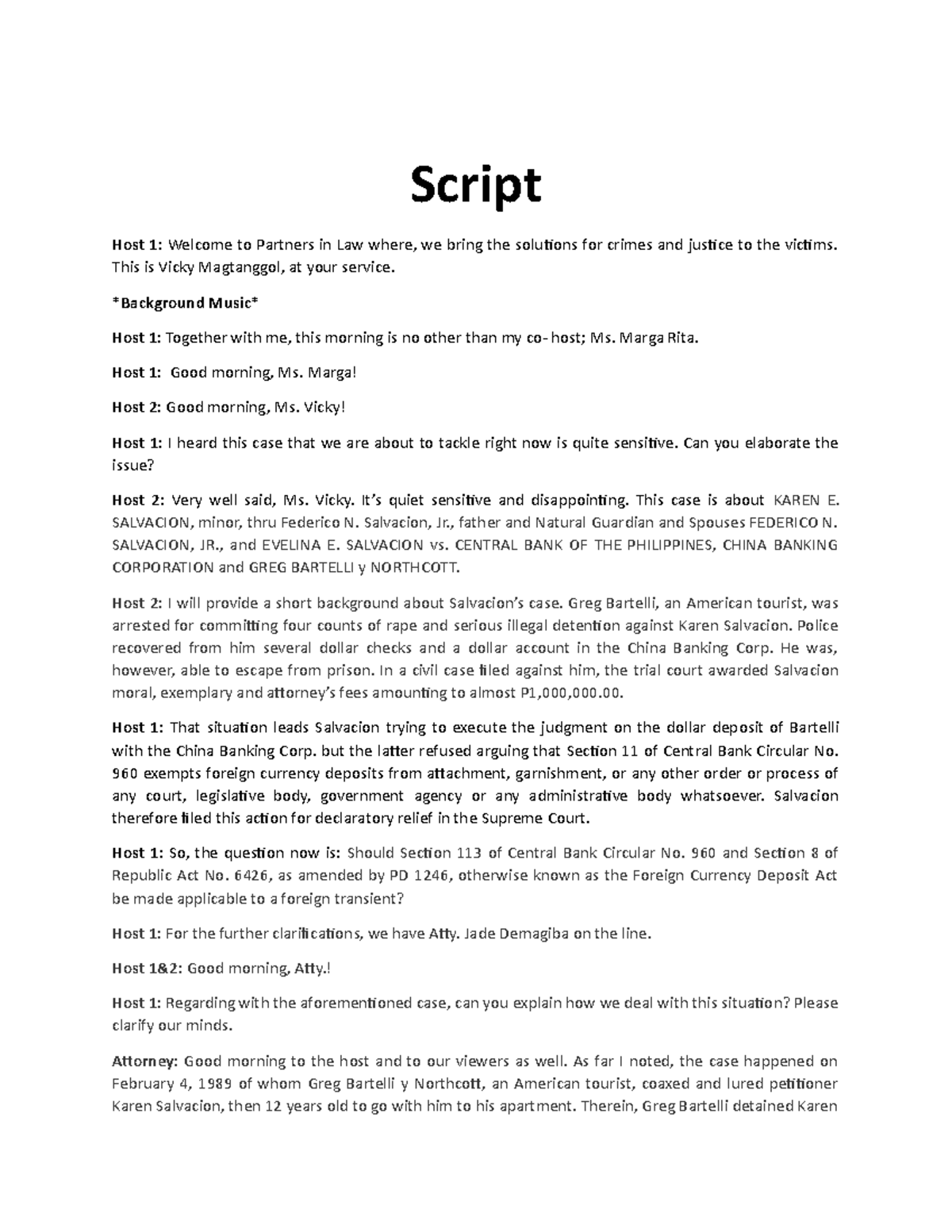 Blawsalvacion Script Script Host 1: Welcome to Partners in Law where