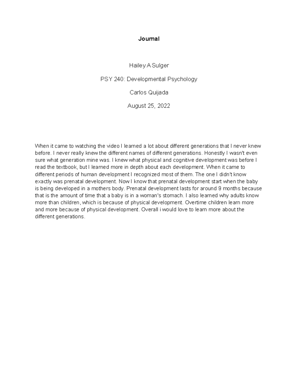 Journal 1 - assignment - Journal Hailey A Sulger PSY 240: Developmental ...