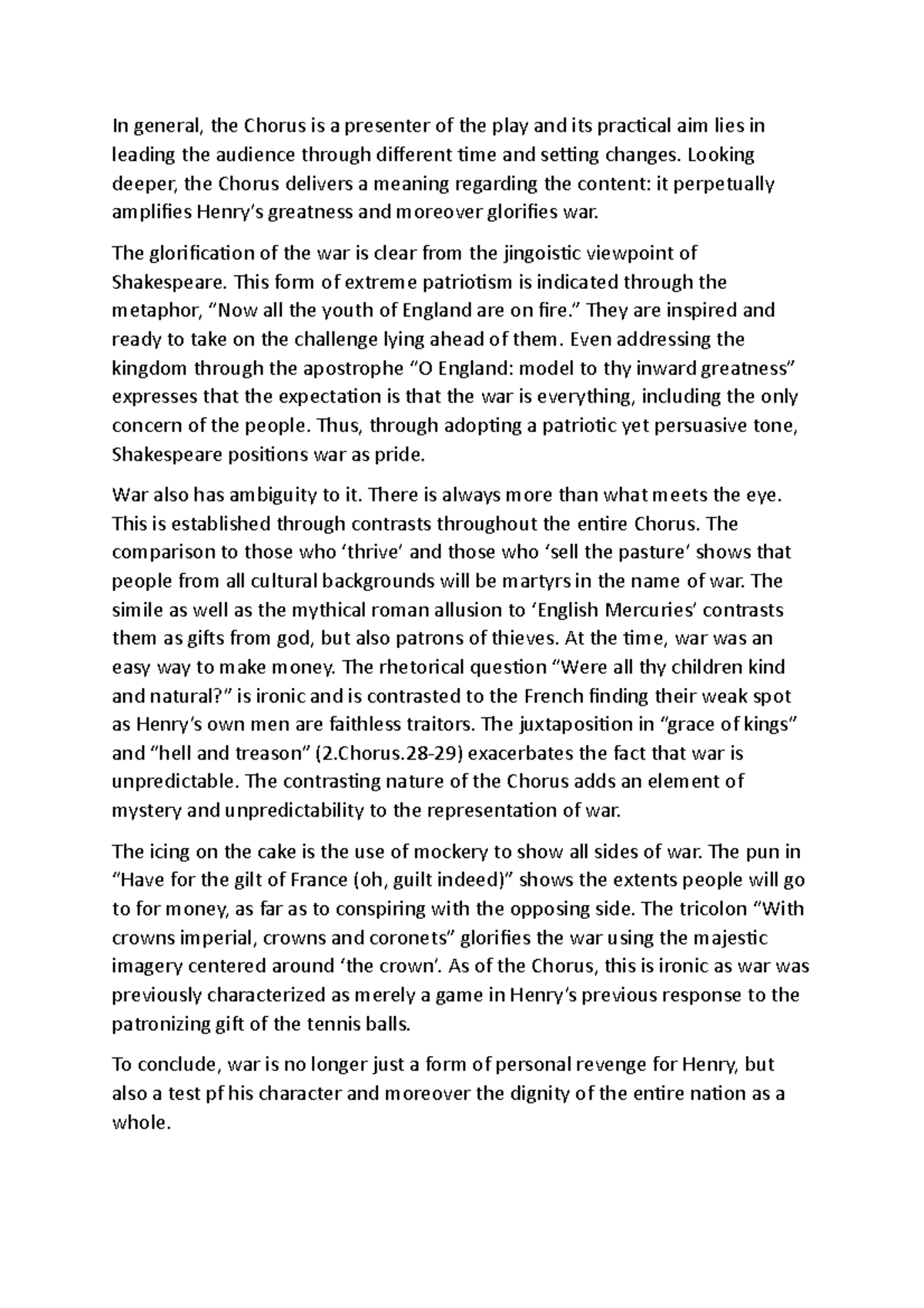 Act 2 Chorus In general, the Chorus is a presenter of the play and