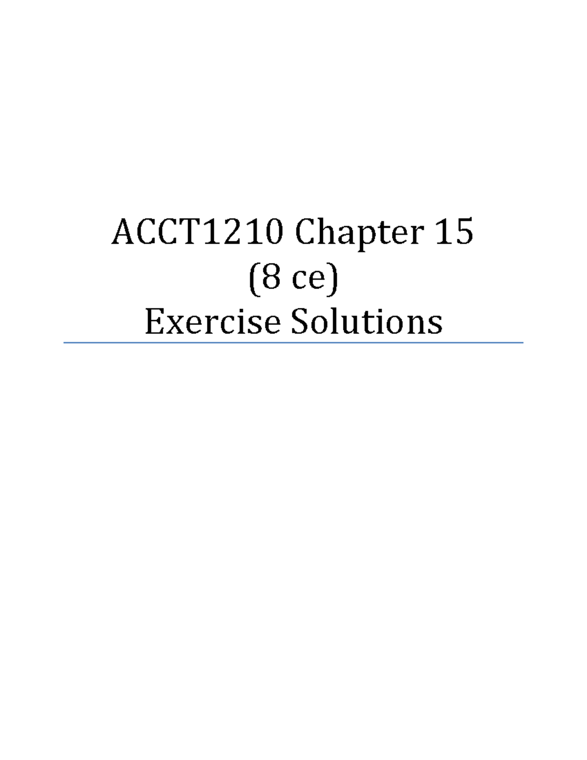 ACCT1210 Chapter 15(8ce) Solutions To Exercises - ACCT1210 Chapter 15 ...