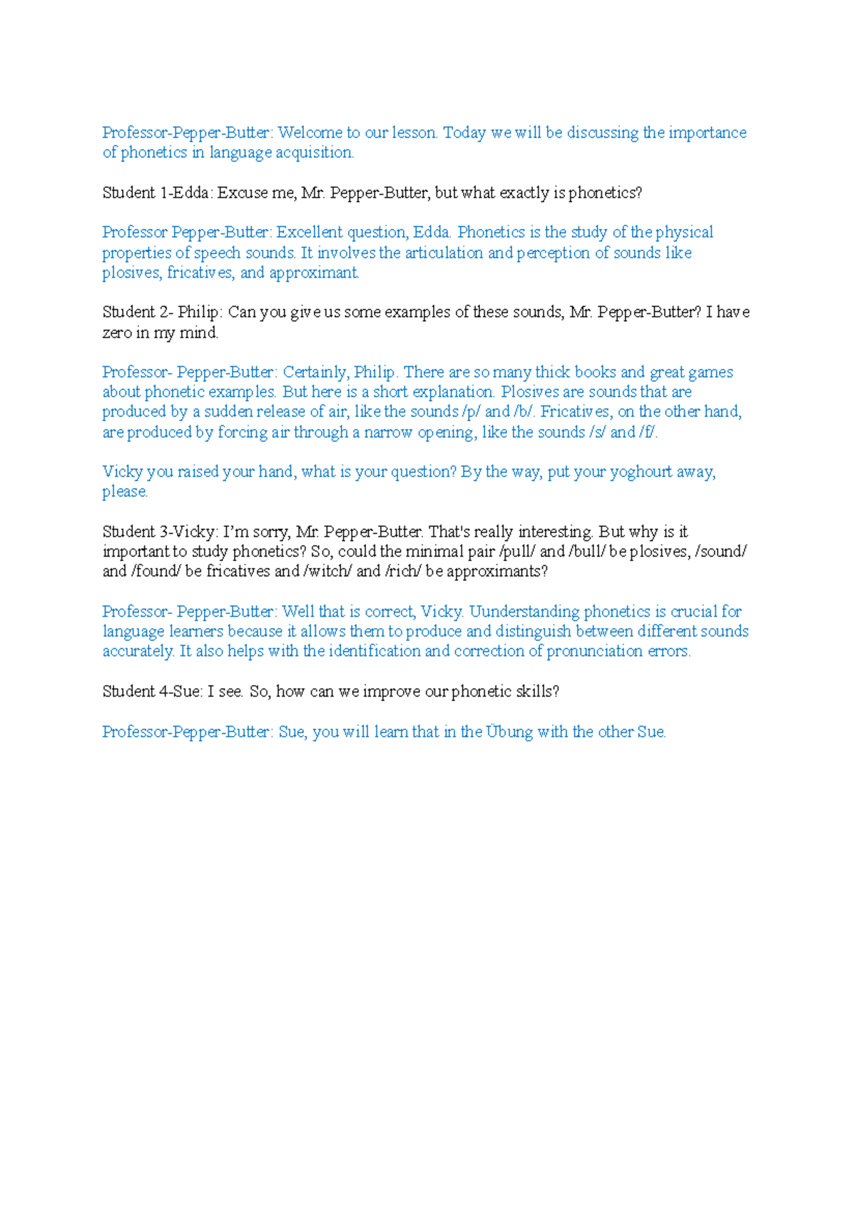 Dialogue for Flip - Professor-Pepper-Butter: Welcome to our lesson ...