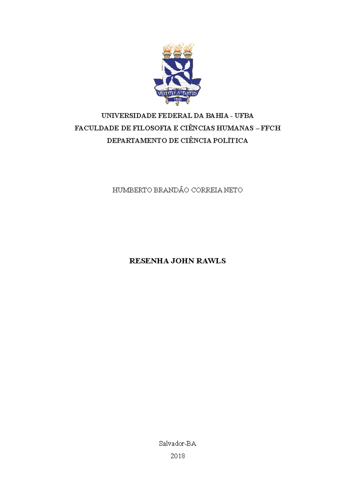 Rawls Resenha UNIVERSIDADE FEDERAL DA BAHIA UFBA FACULDADE DE FILOSOFIA E CIÊNCIAS HUMANAS