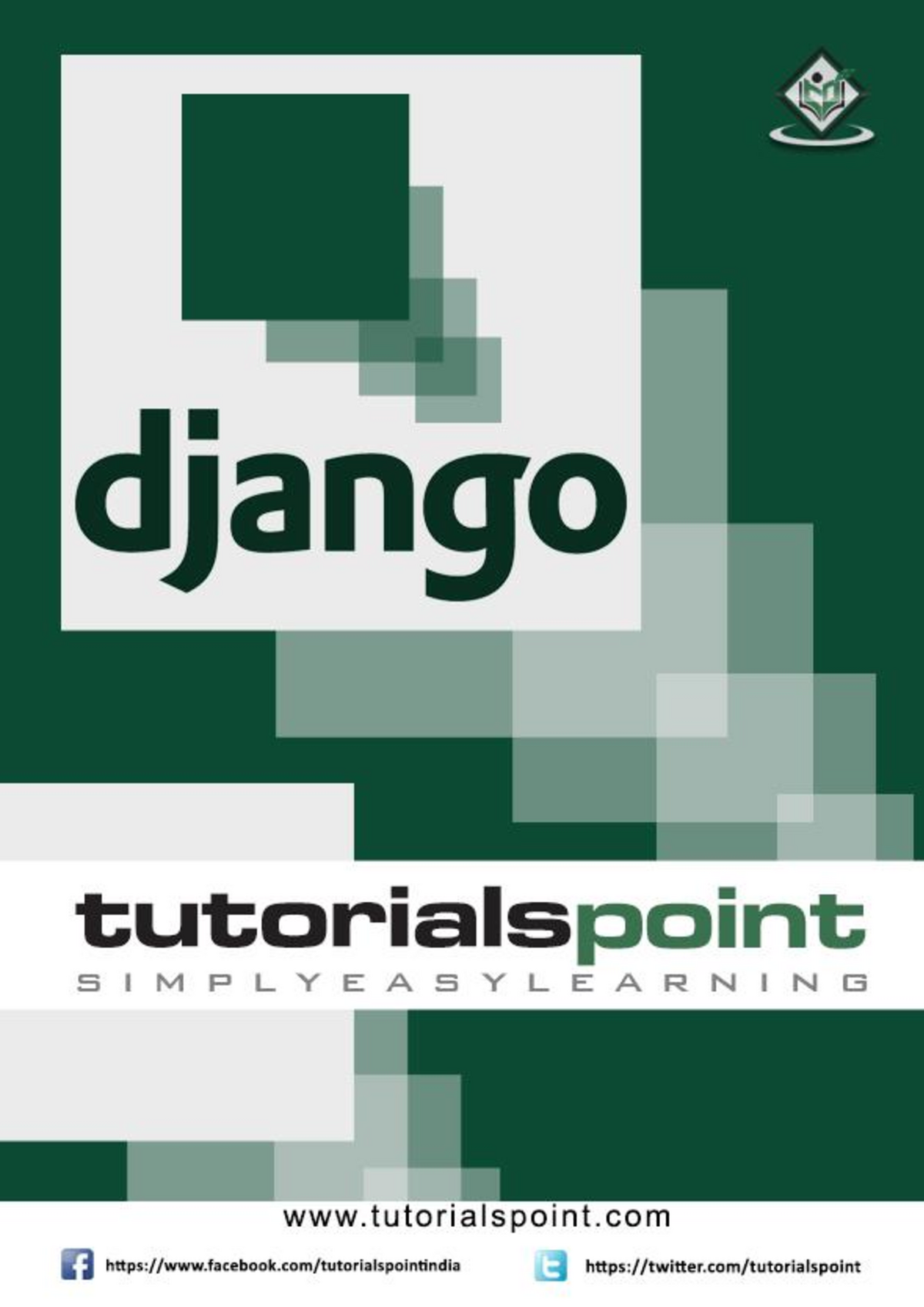 Django tutorial. Django docs. Tutorialspoint.