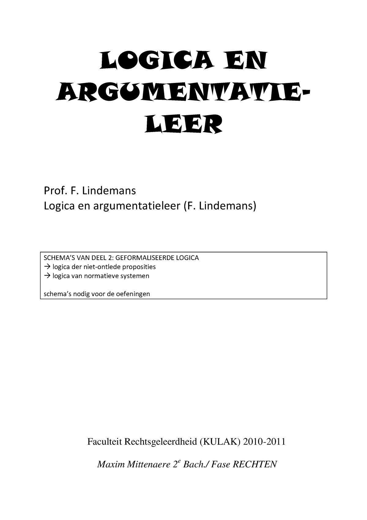 Samenvatting - Schema’s Van Deel 2 - LOGICA EN ARGUMENTATIELEER Prof. F ...