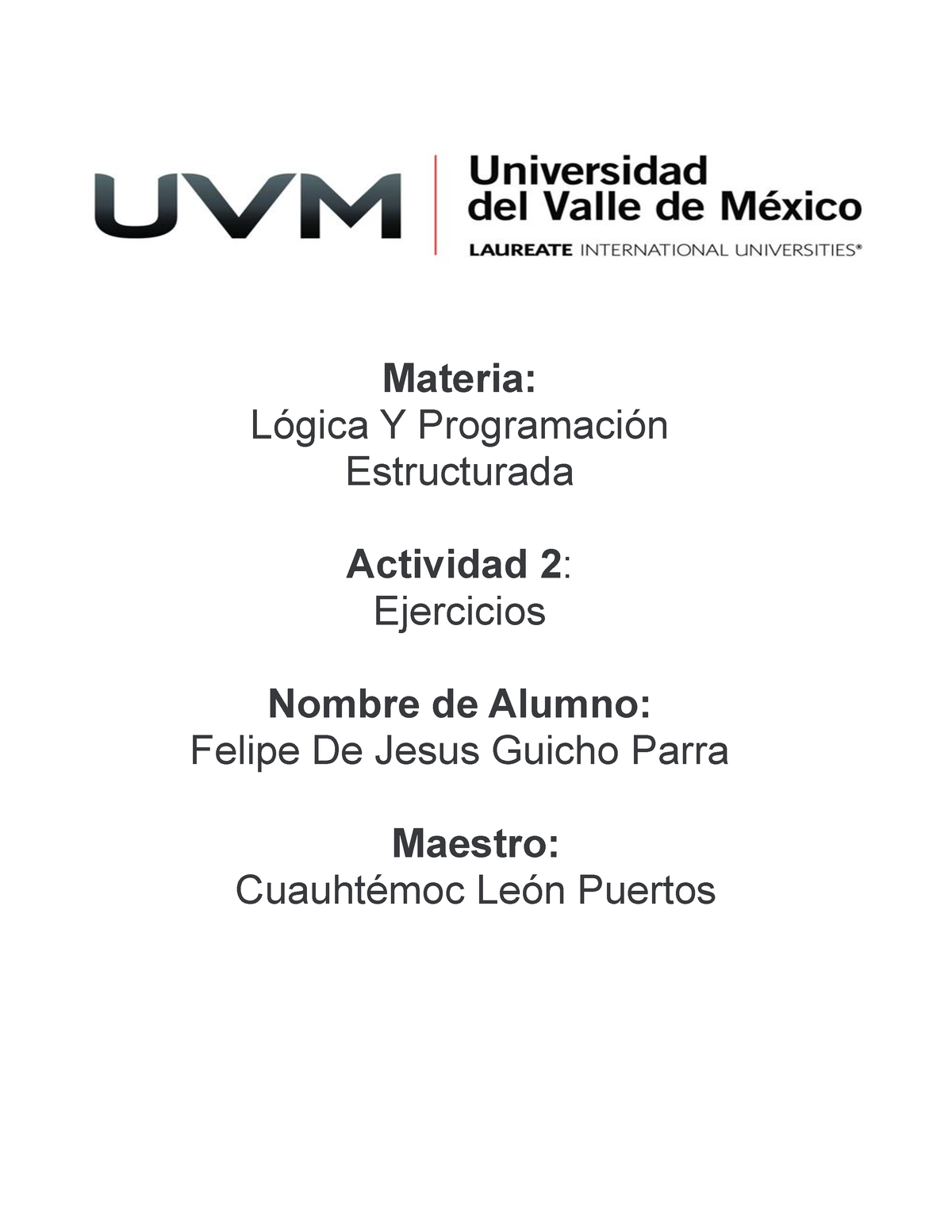 Actividad 2 Logica Y Prog - Materia: Lógica Y Programación Estructurada ...