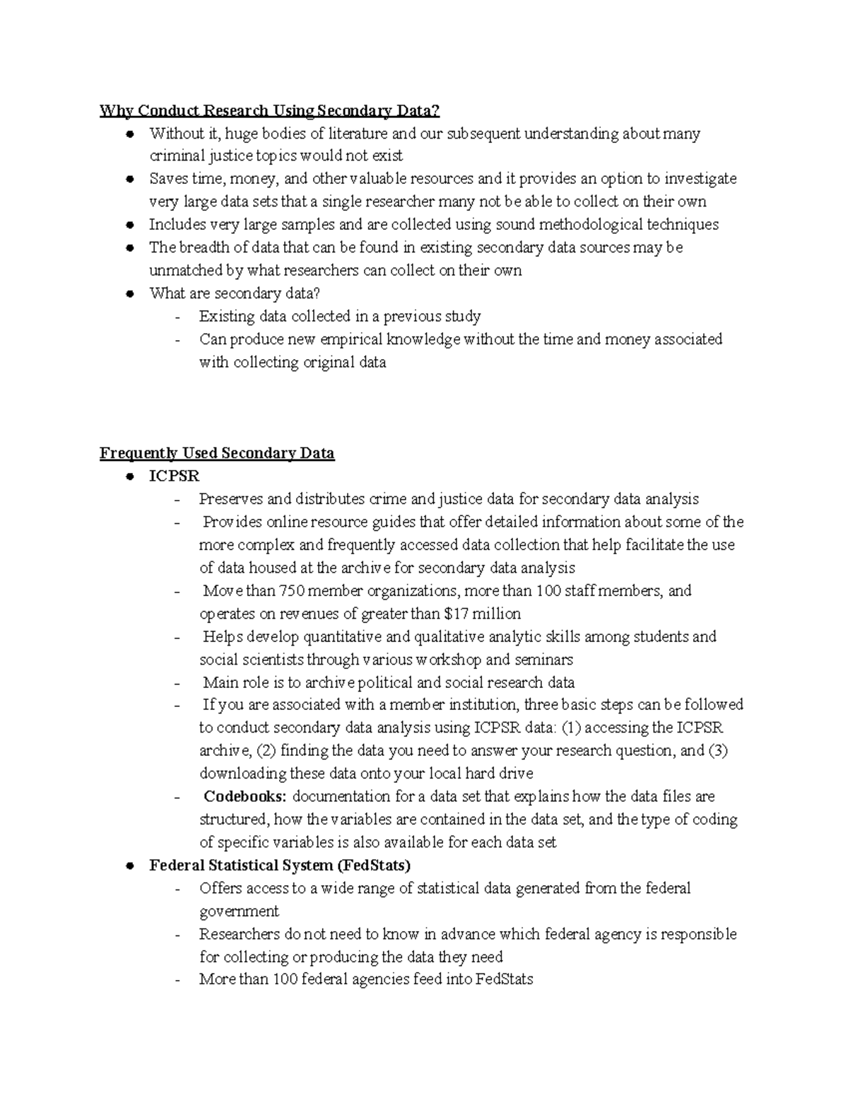 CJ 425 Research Methods Chapter 9 Notes Why Conduct Research Using