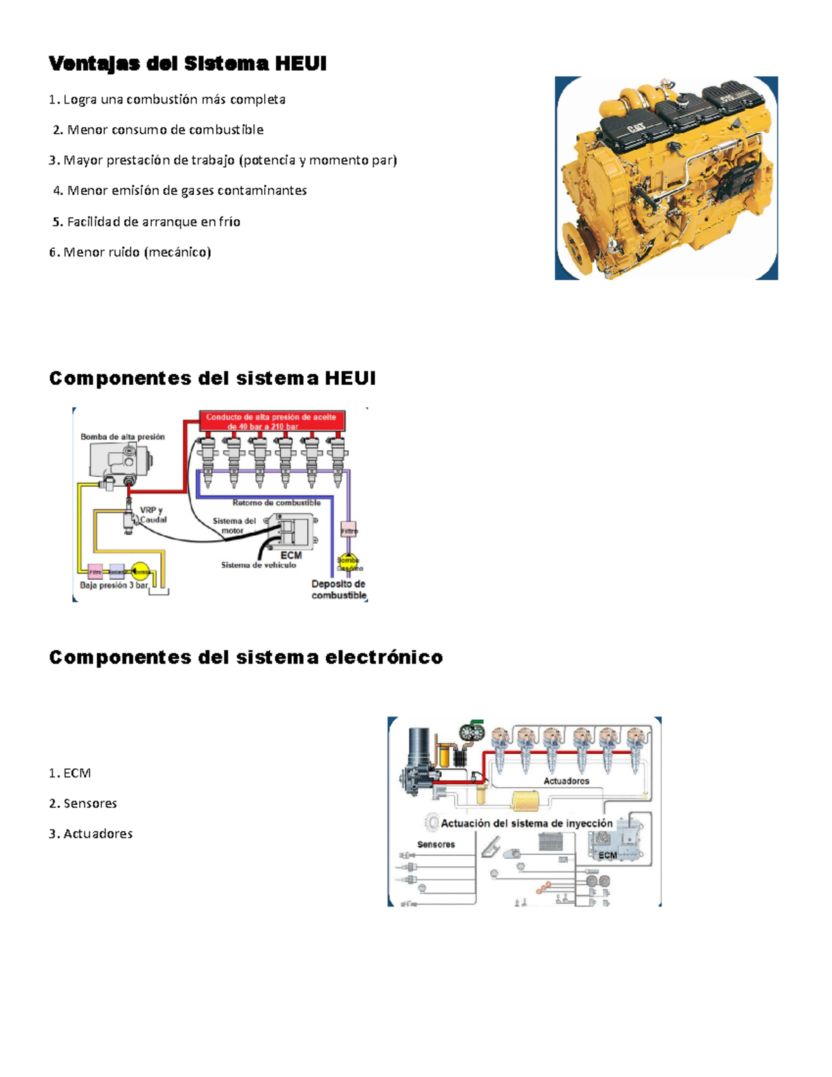 Ventajas del Sistema HEUI - Logra una combustión más completa 2. Menor ...