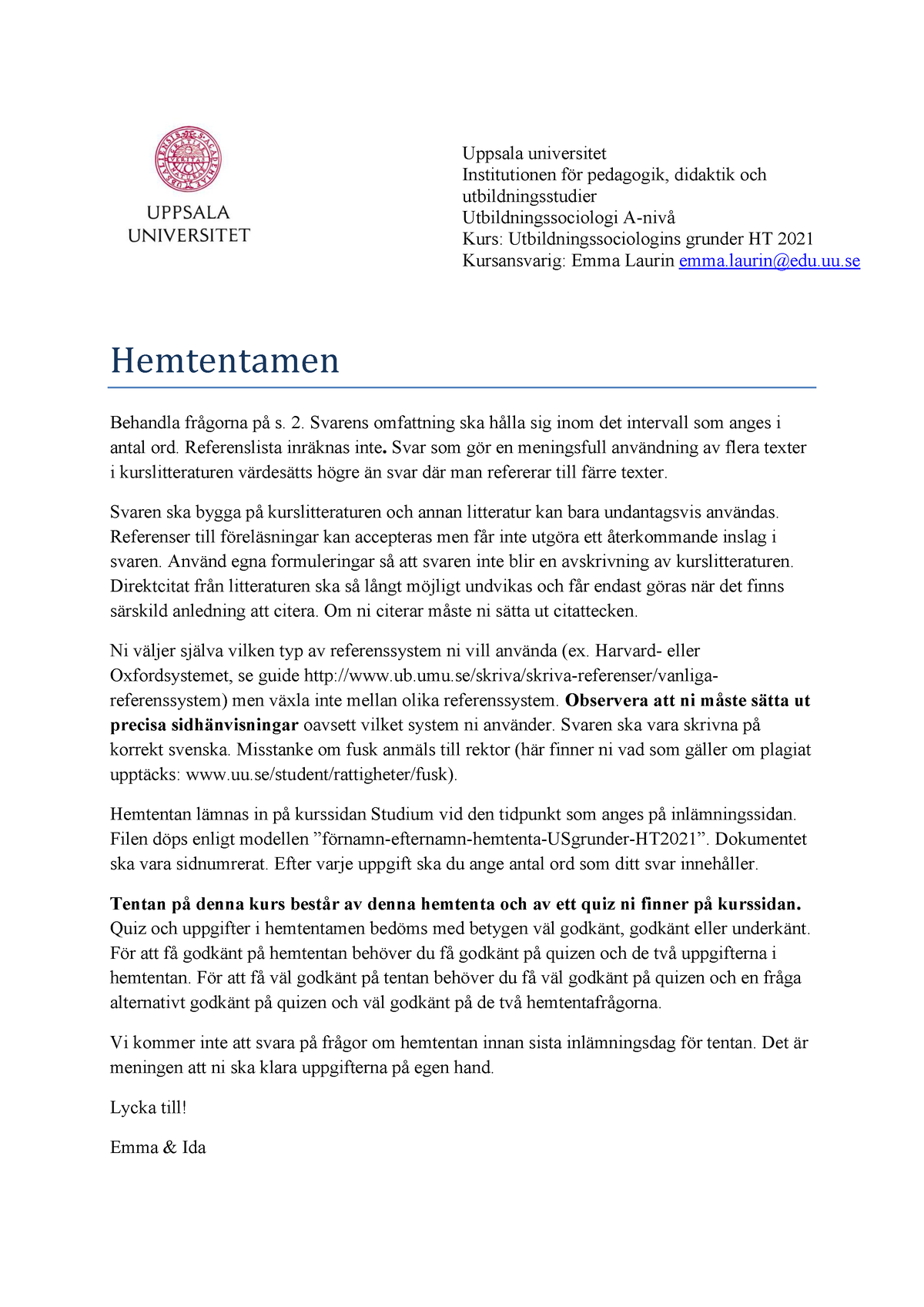 Hemtentamen HT 2021 Utbsocgrunder - Hemtentamen Behandla Frågorna På S ...