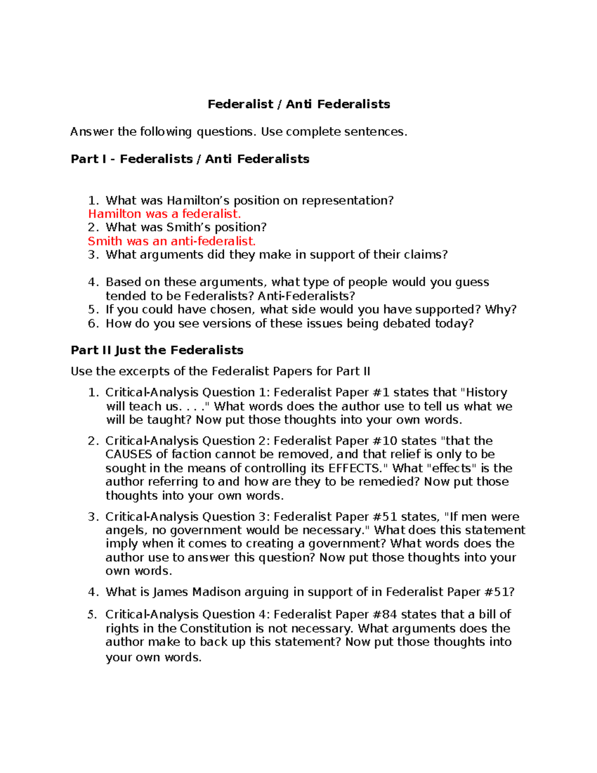 Federalists worksheet Federalist / Anti Federalists Answer the following questions. Use