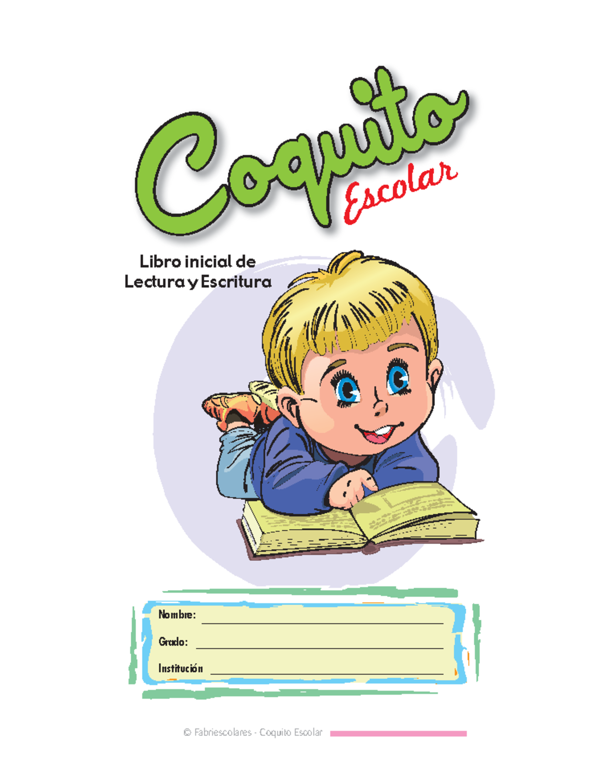 Coquito Lectura Inicial Coquitocoquito Escolar Libro Inicial De Lectura Y Escritura Nombre