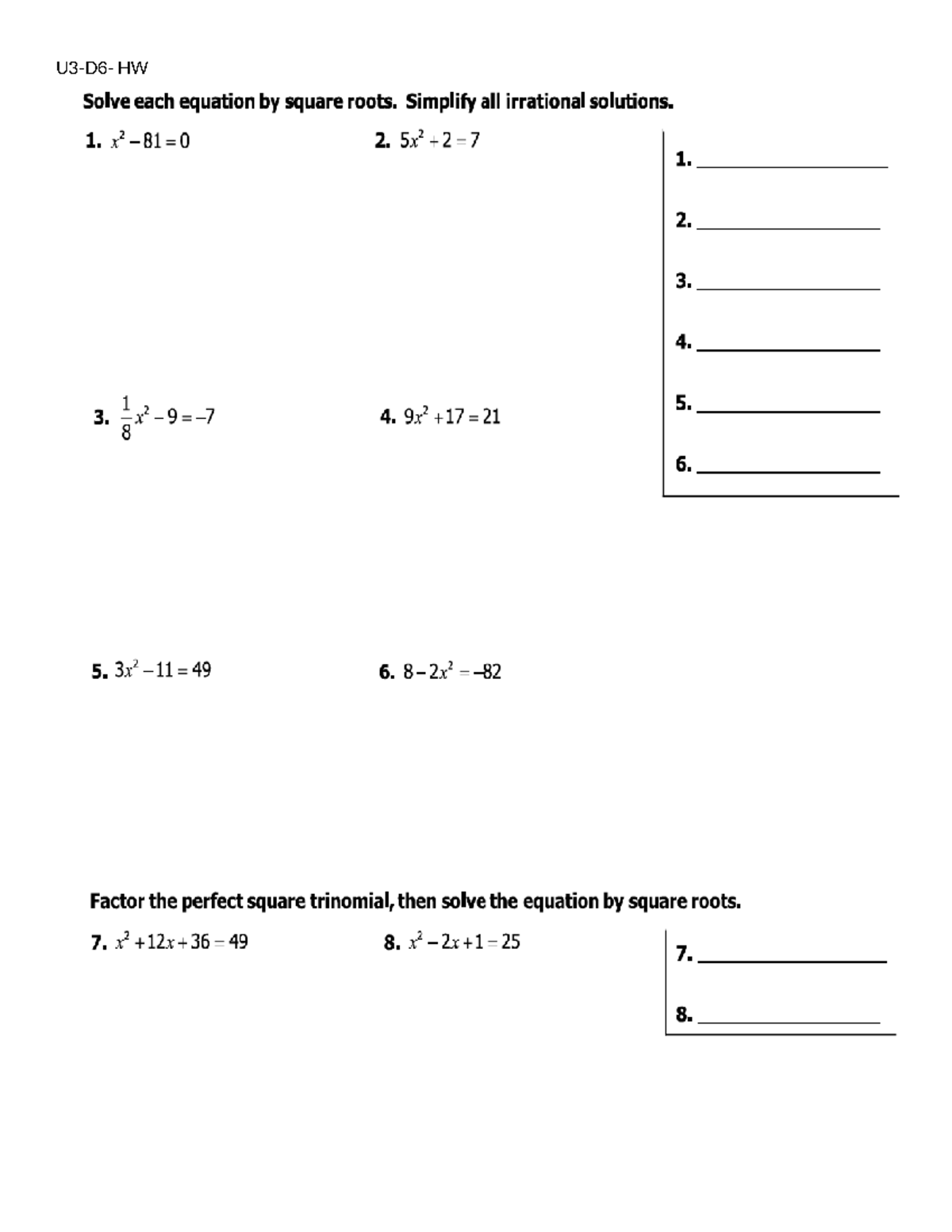 U3-D6-HW - Practice solve it - HW Solve each equation square roots ...