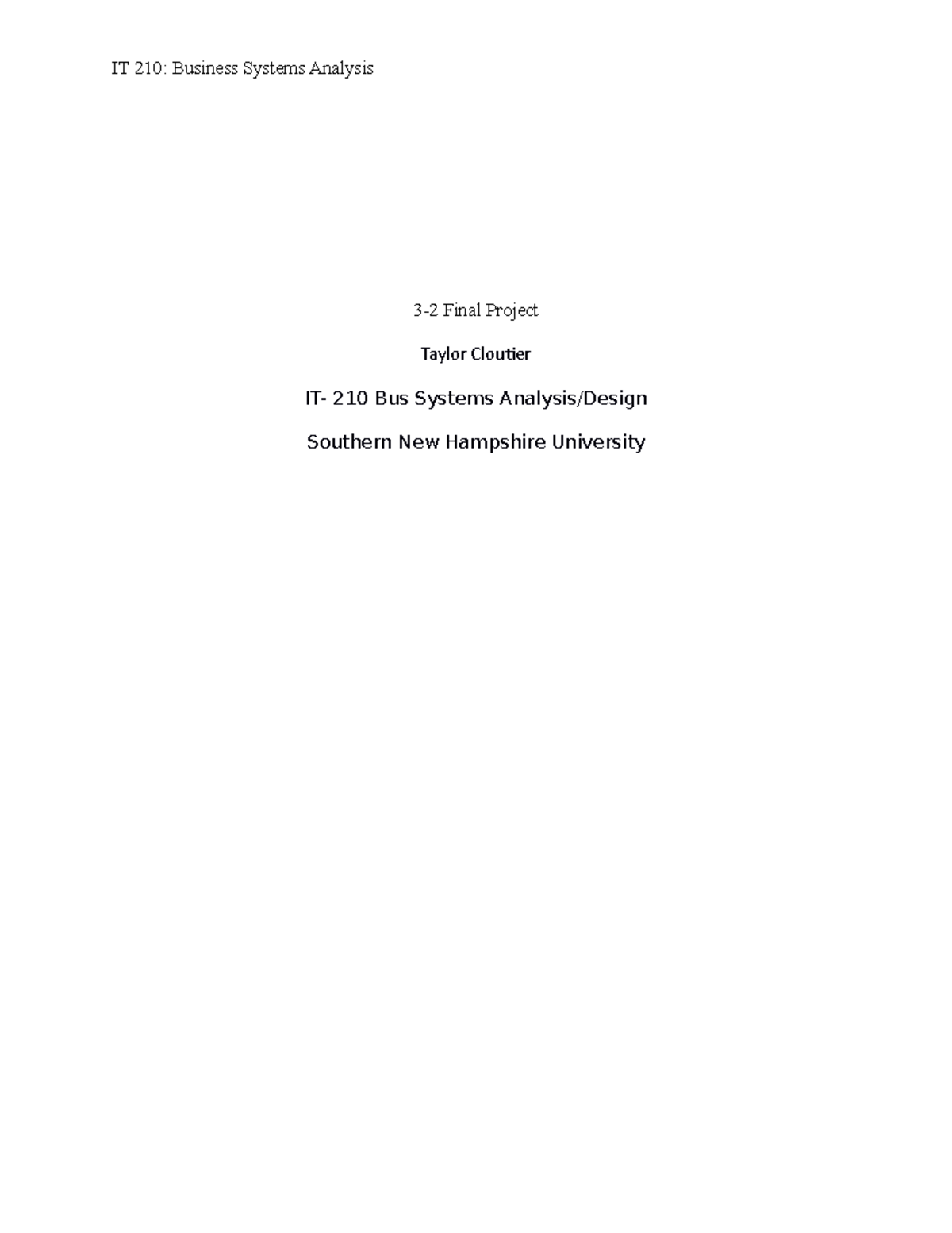 BUS IT- Milestone one - 3-2 Final Project Taylor Cloutier IT- 210 Bus ...