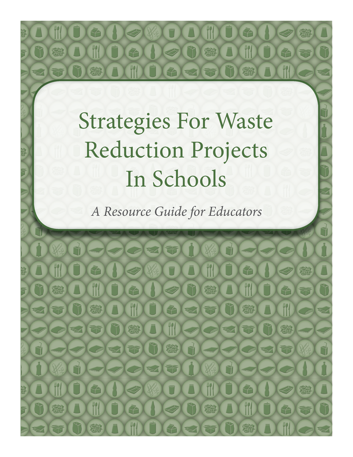 Strategies For Waste Reduction Educator Guide - Strategies For Waste ...