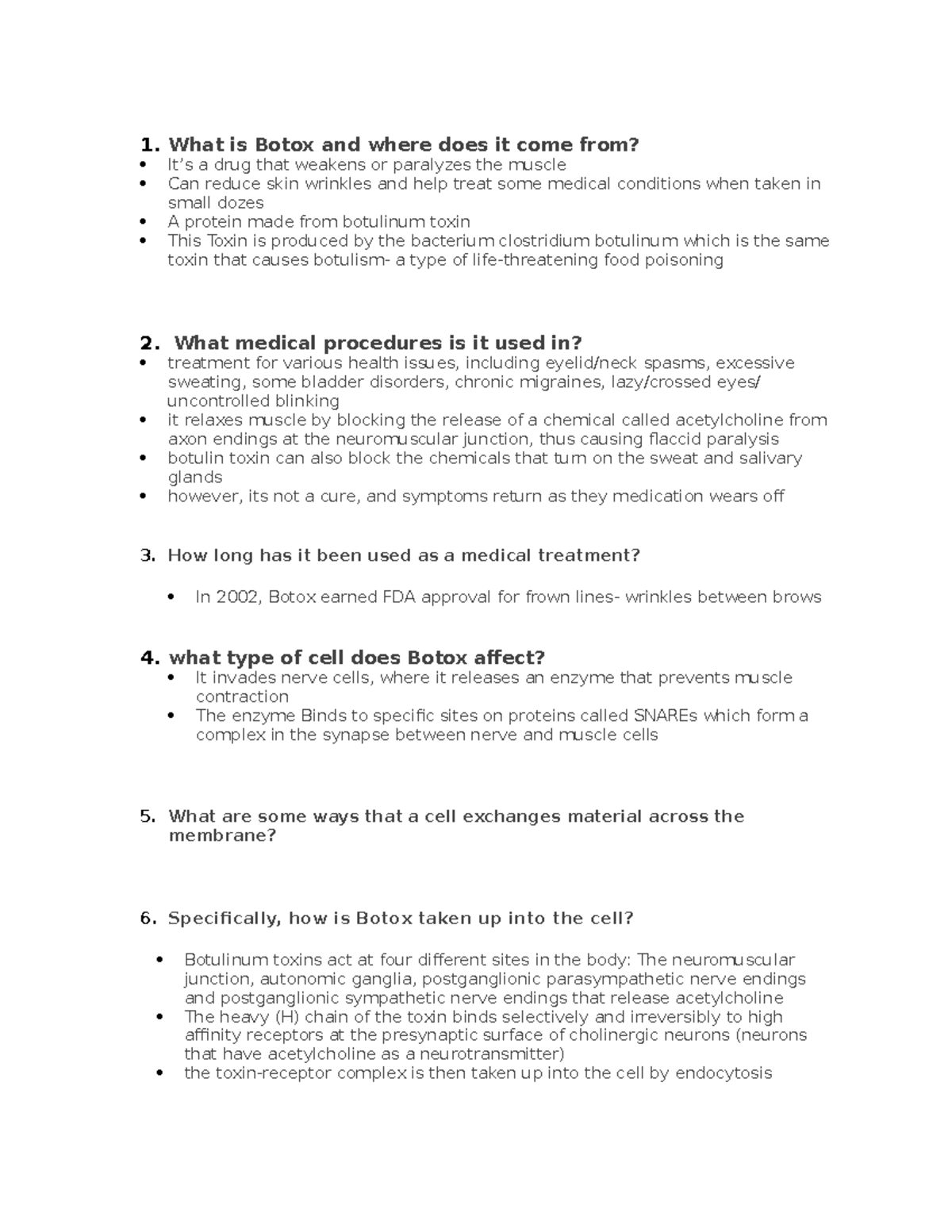 Case study 1 - 1 is Botox and where does it come from? It’s a drug that ...