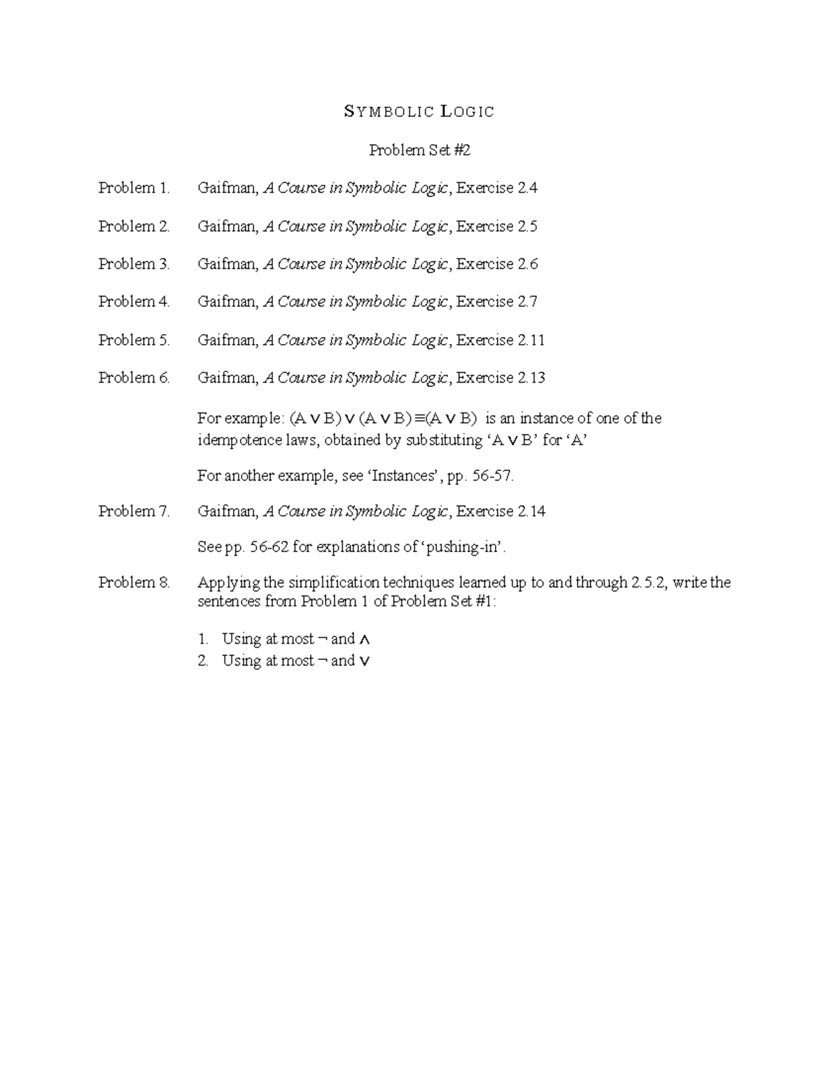 Problem Set 2 - SYMBOLIC LOGIC Problem Set # Problem 1. Gaifman, A ...
