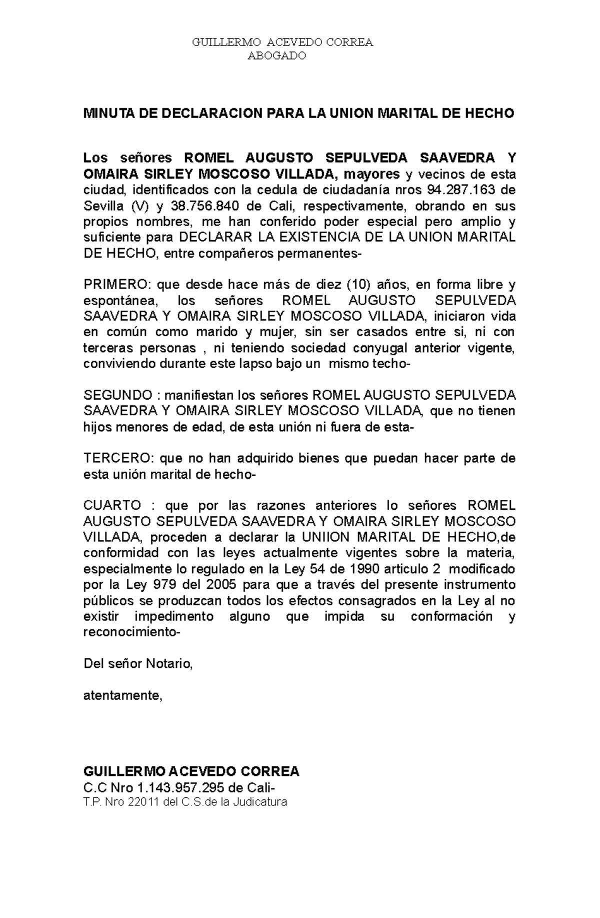 Minuta Declaracion Union Marital DE Hecho - GUILLERMO ACEVEDO CORREA  ABOGADO MINUTA DE DECLARACION - Studocu