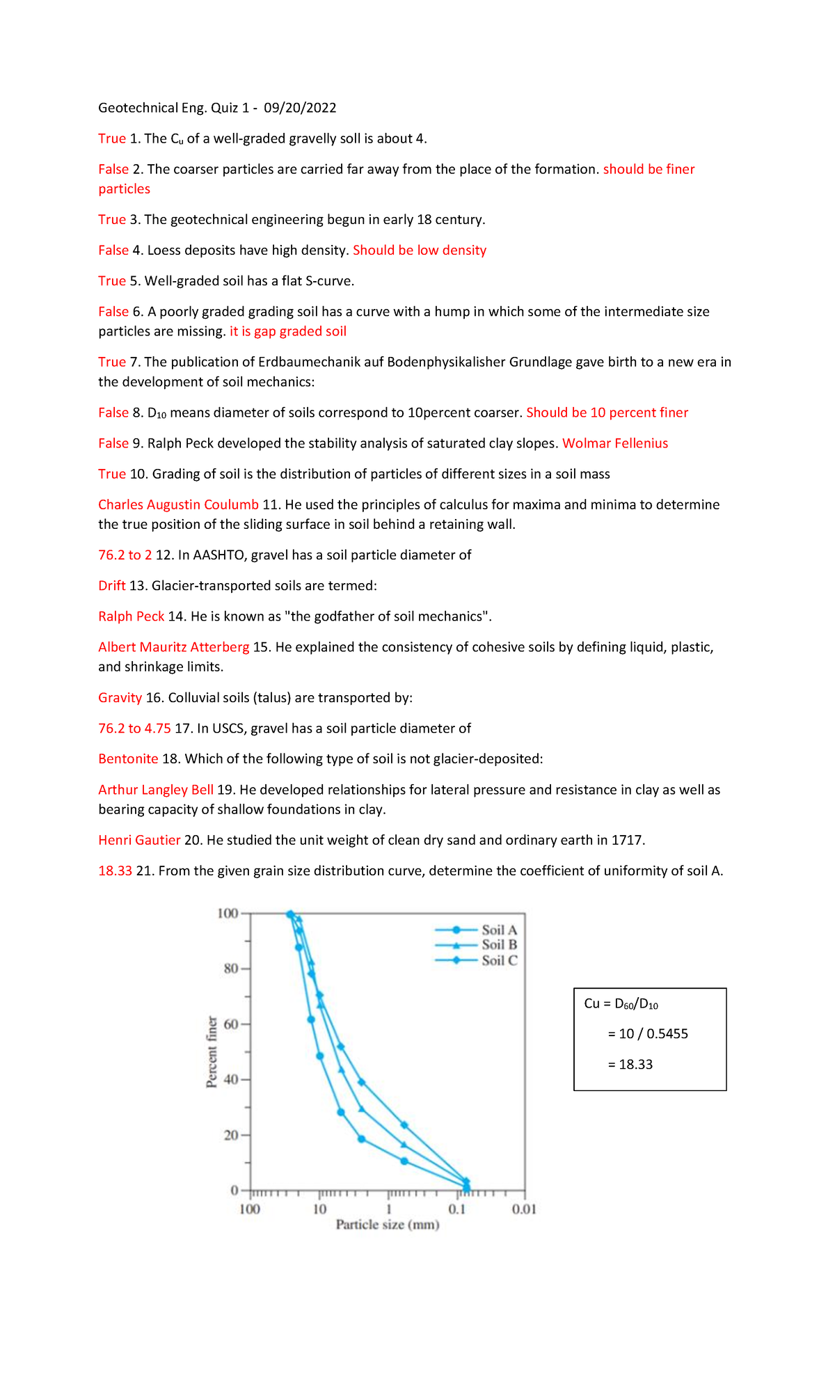 Quiz 1-Soil Mechanics - Geotechnical Eng. Quiz 1 - 09/20/ True 1. The ...