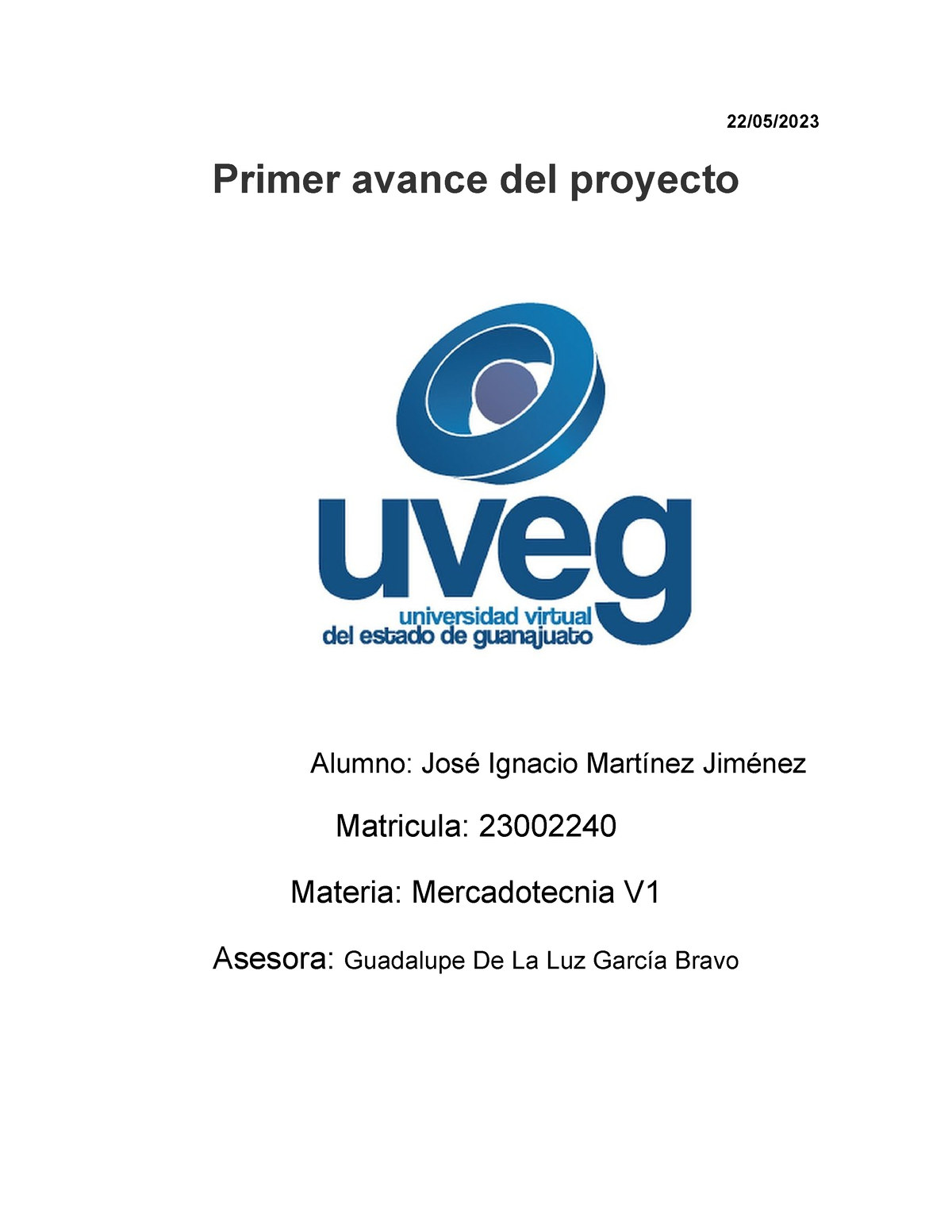 Primer Avance De Proyecto - 22/05/ Primer Avance Del Proyecto Alumno ...