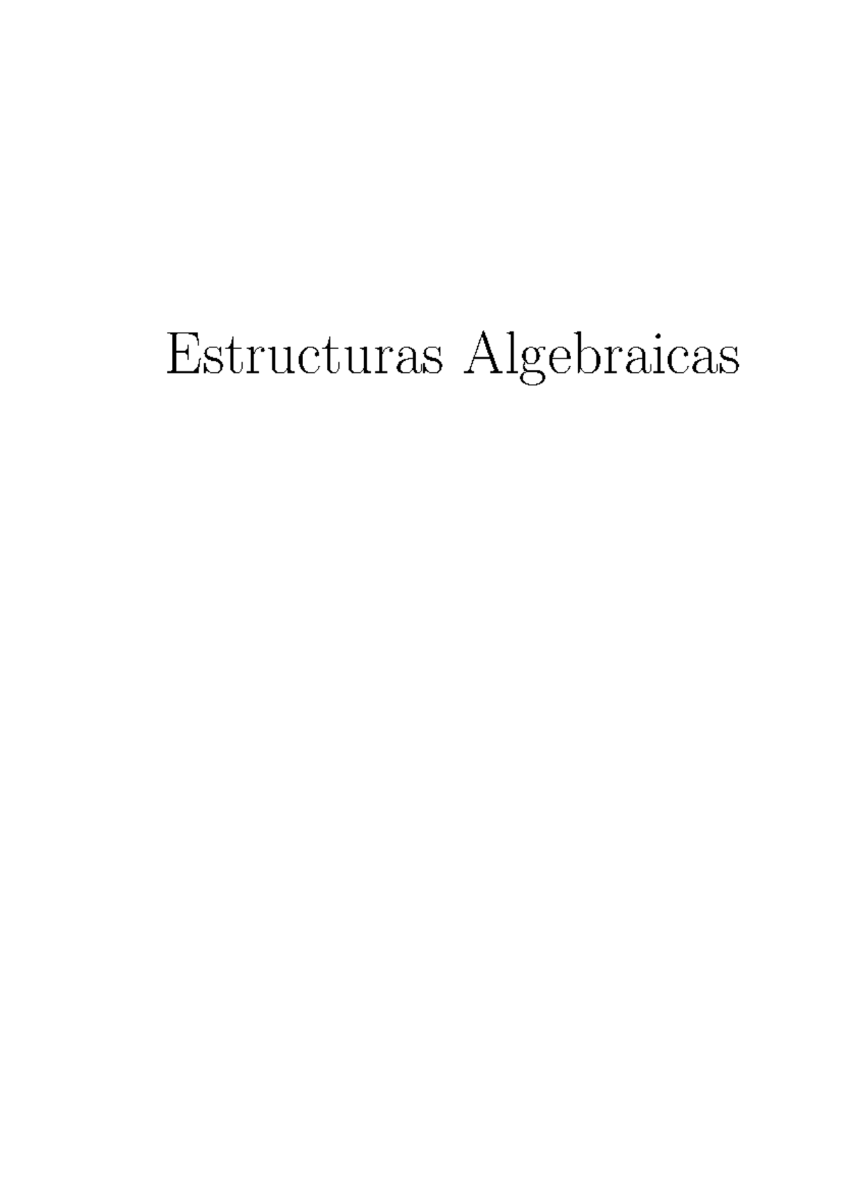 Apuntes Estructuras Algebraicas - Estructuras Algebraicas Iv ́INDICE ...