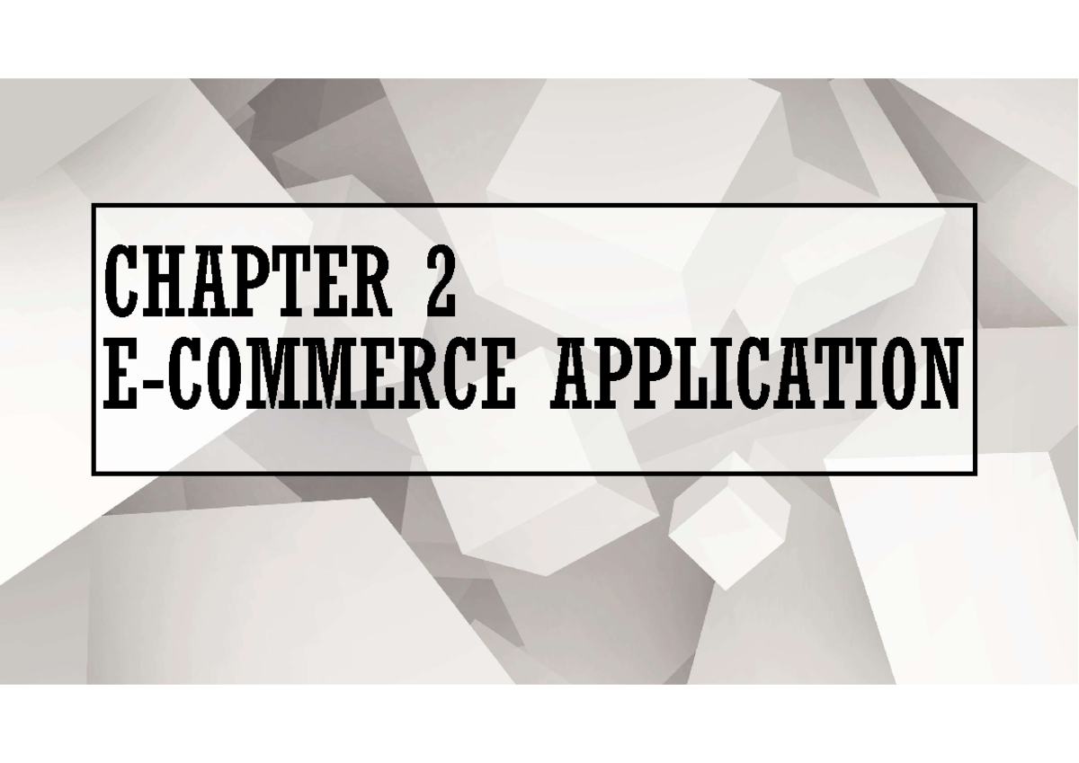 Chapter 2 B2C - 4 CHP - CHAPTER 2 E-COMMERCE APPLICATION Storefront ...