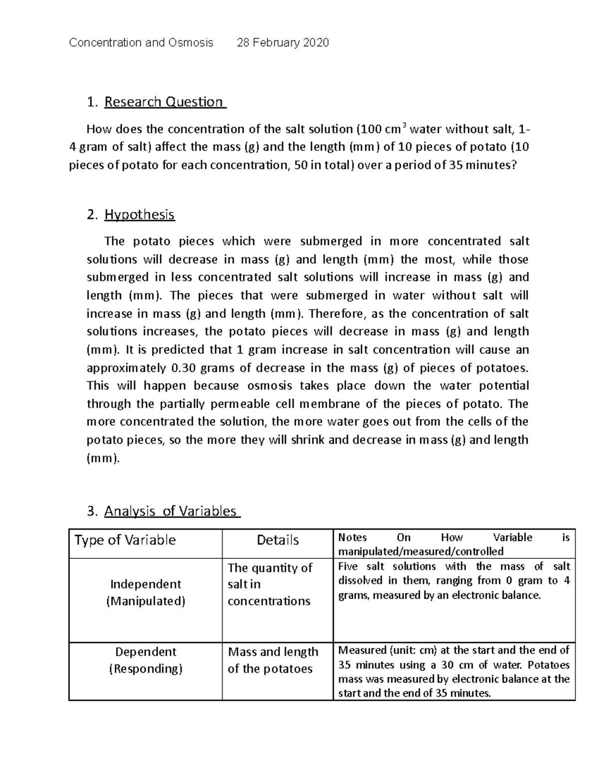Concantration and osmosis Lab Report 1. Research Question How does