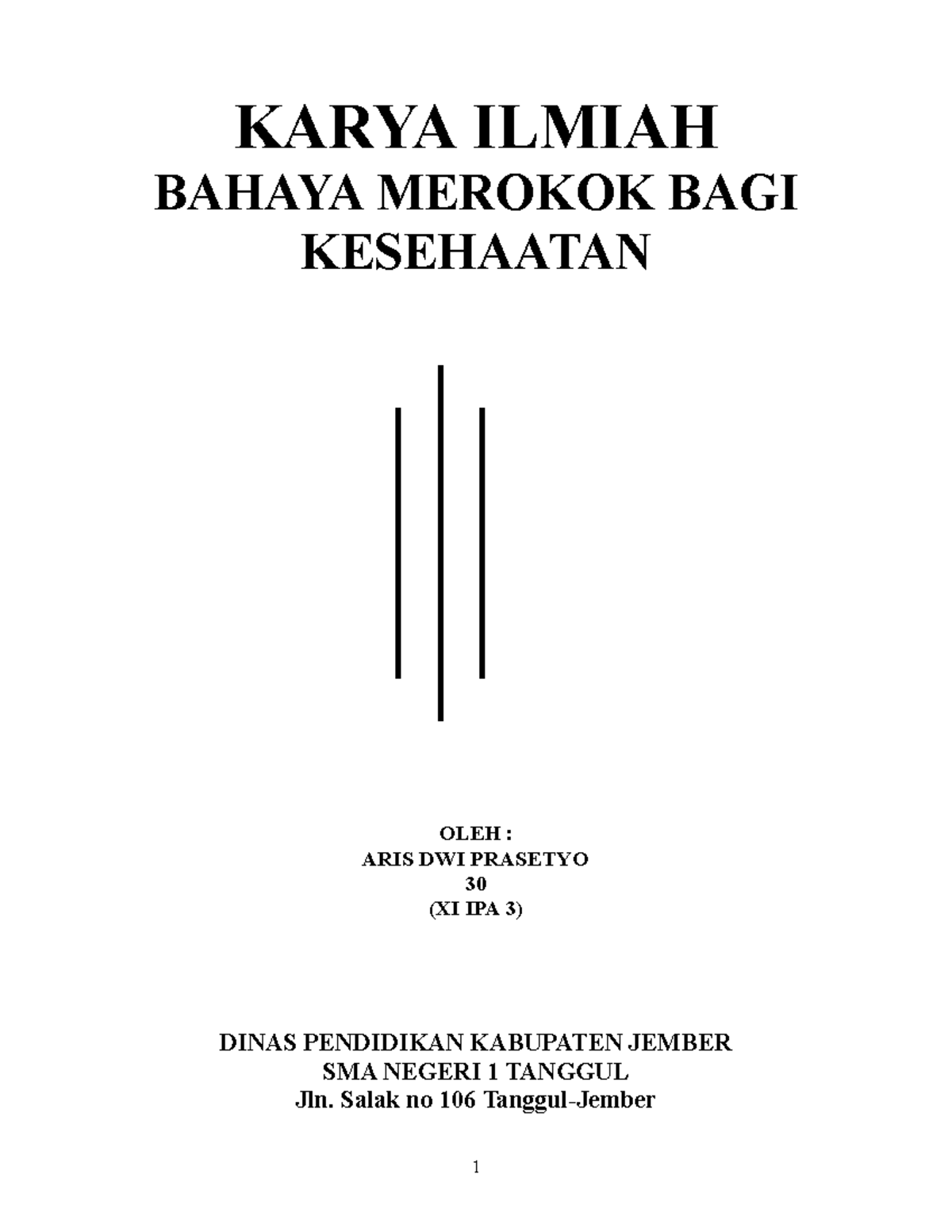 Karya-ilmiah - Karya Ilmiah - KARYA ILMIAH BAHAYA MEROKOK BAGI ...