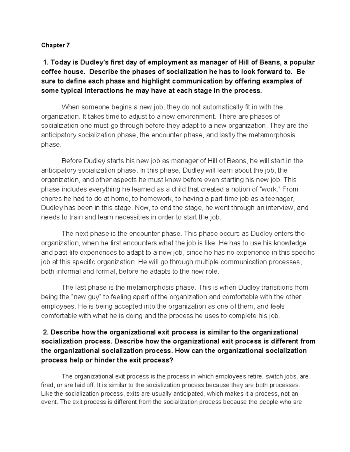 2019Art History Module 3 Chapter 7 1. Today is Dudley's first day of employment as manager of